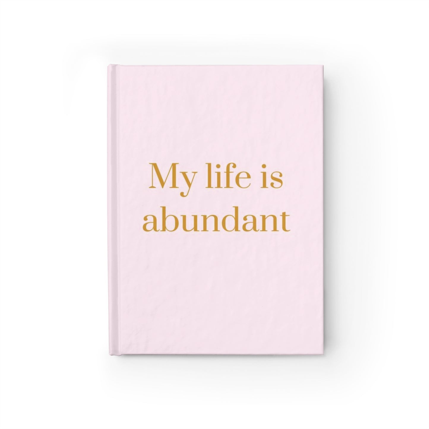 My Life is Abundant Manifestation Cute Journal