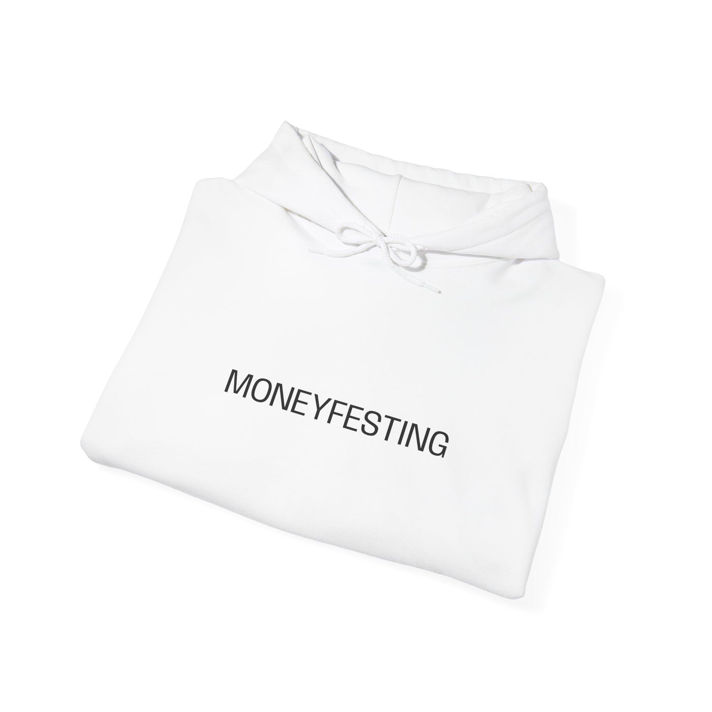 Moneyfesting Hooded Sweatshirt - Cozy Unisex Pullover Perfect for Manifestation, Gifts, Streetwear, Trendy Fashion, Chill Days