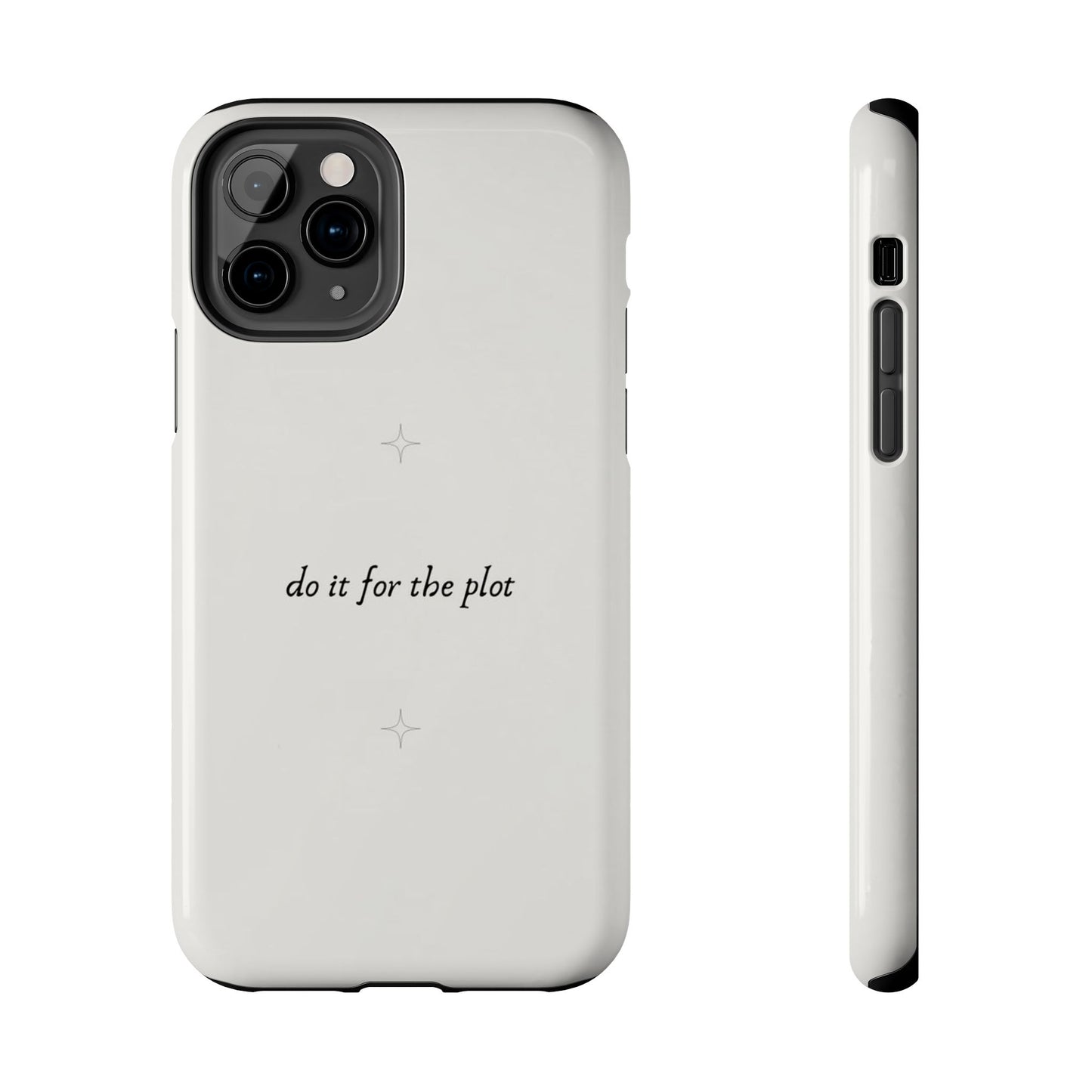 Do It For the Plot Simple Aesthetic Glossy Phone Case with Affirmation