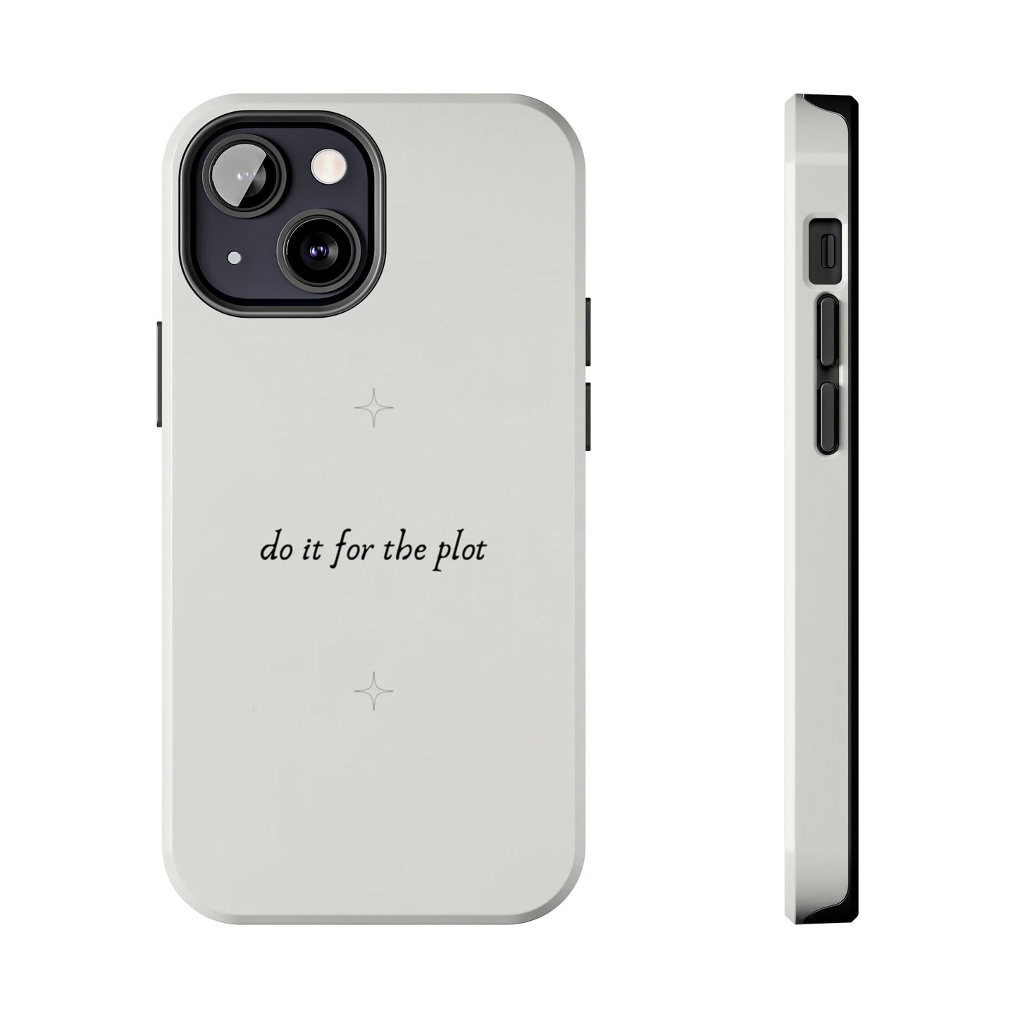 Do It For the Plot Simple Aesthetic Glossy Phone Case with Affirmation