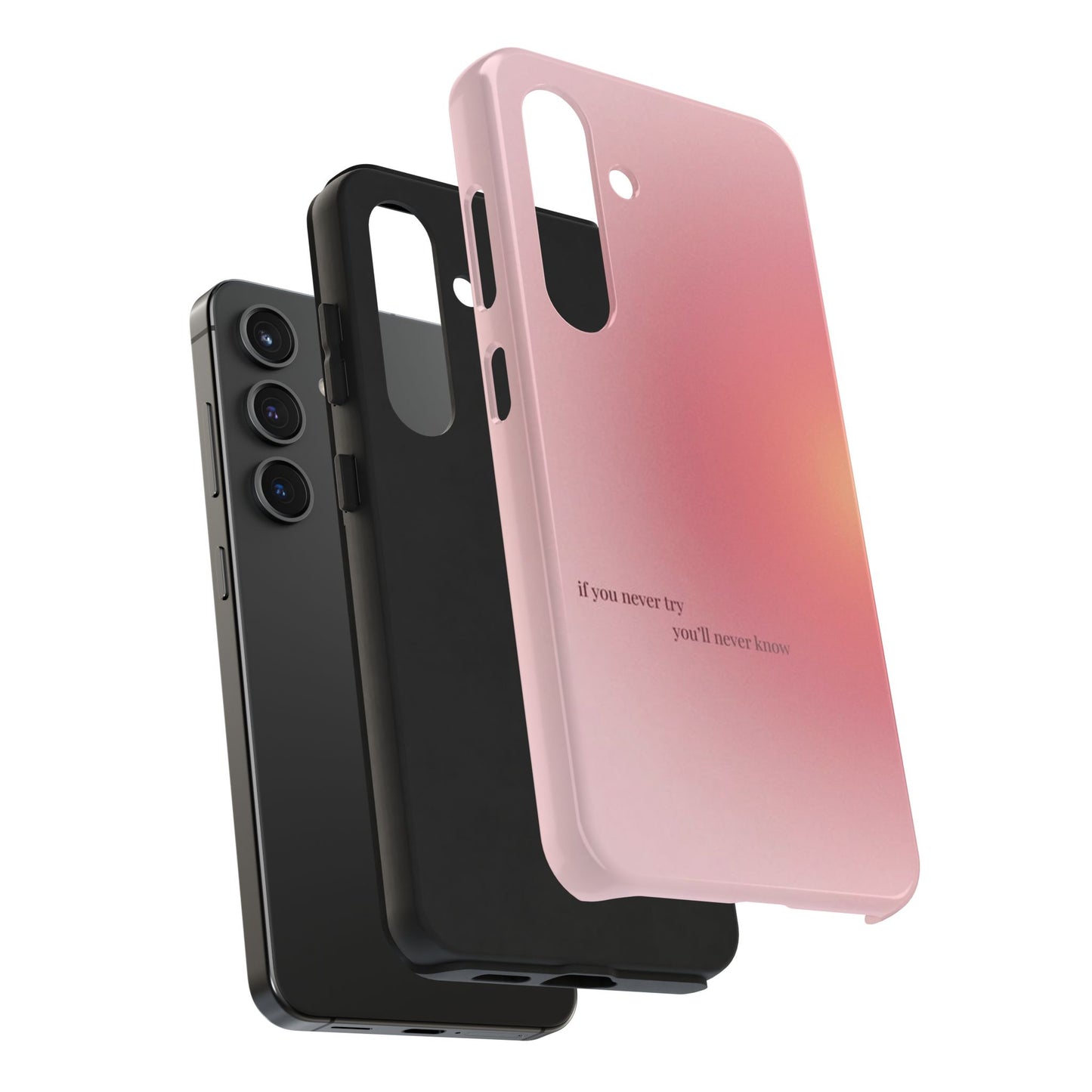 If You Never Try You’ll Never Know Phone Case