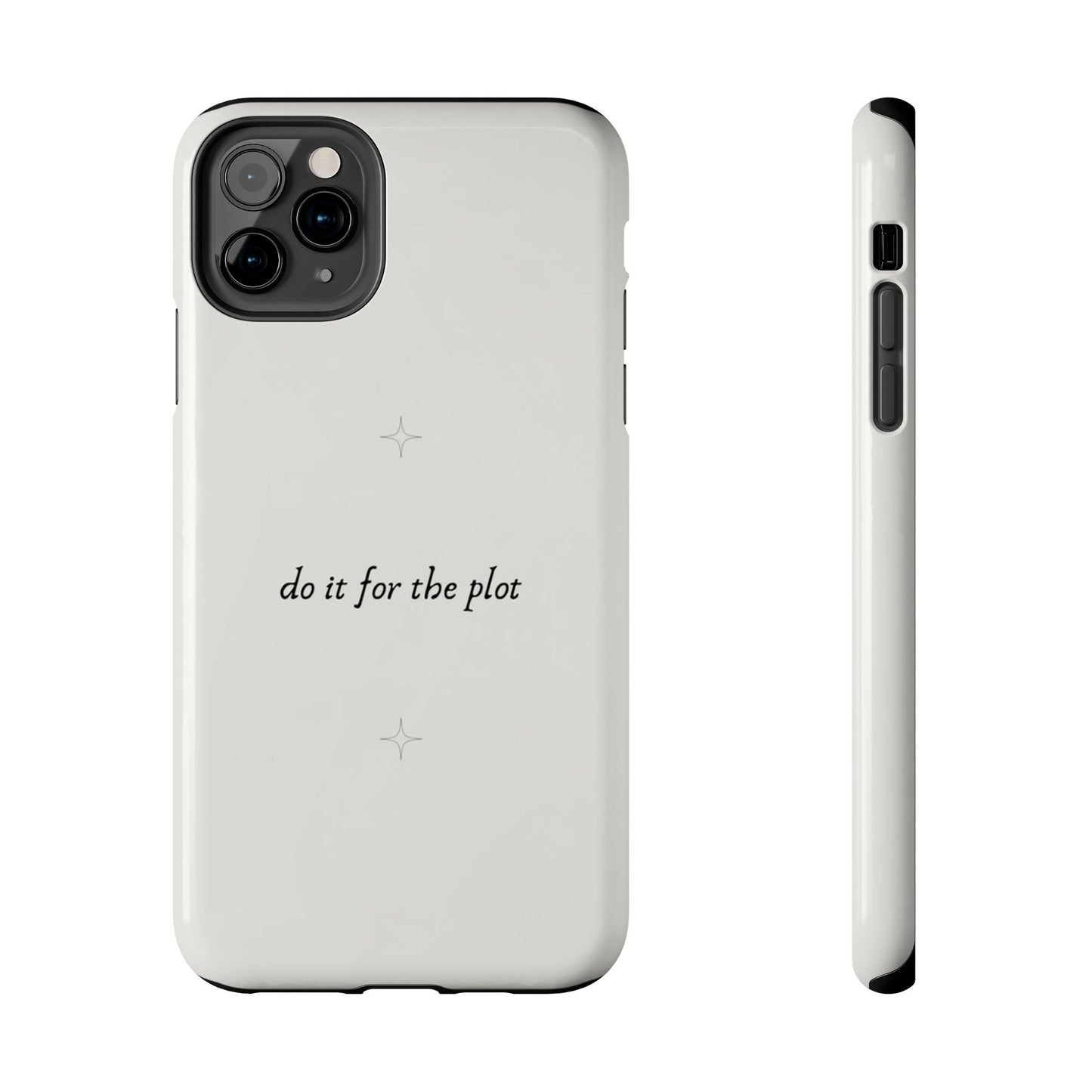 Do It For the Plot Simple Aesthetic Glossy Phone Case with Affirmation