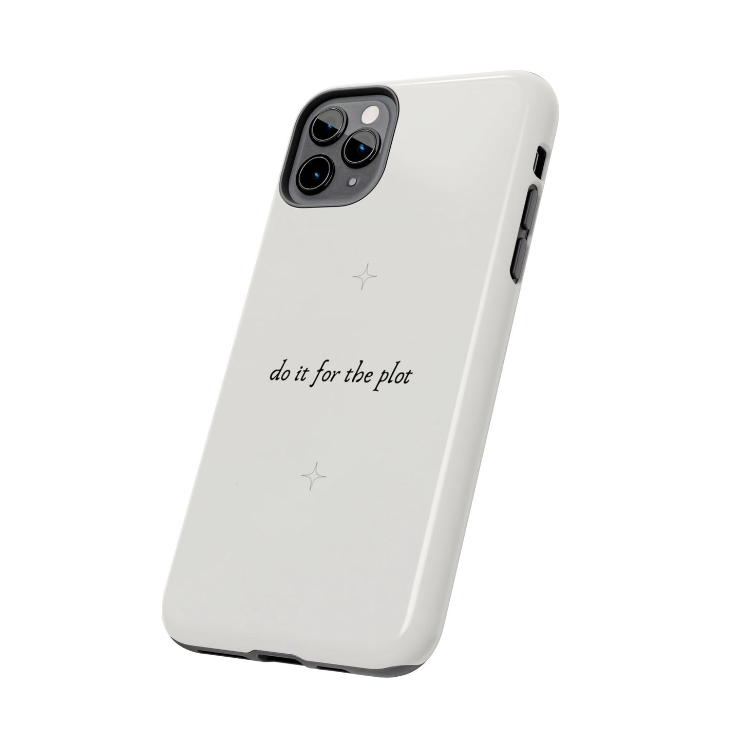 Do It For the Plot Simple Aesthetic Glossy Phone Case with Affirmation