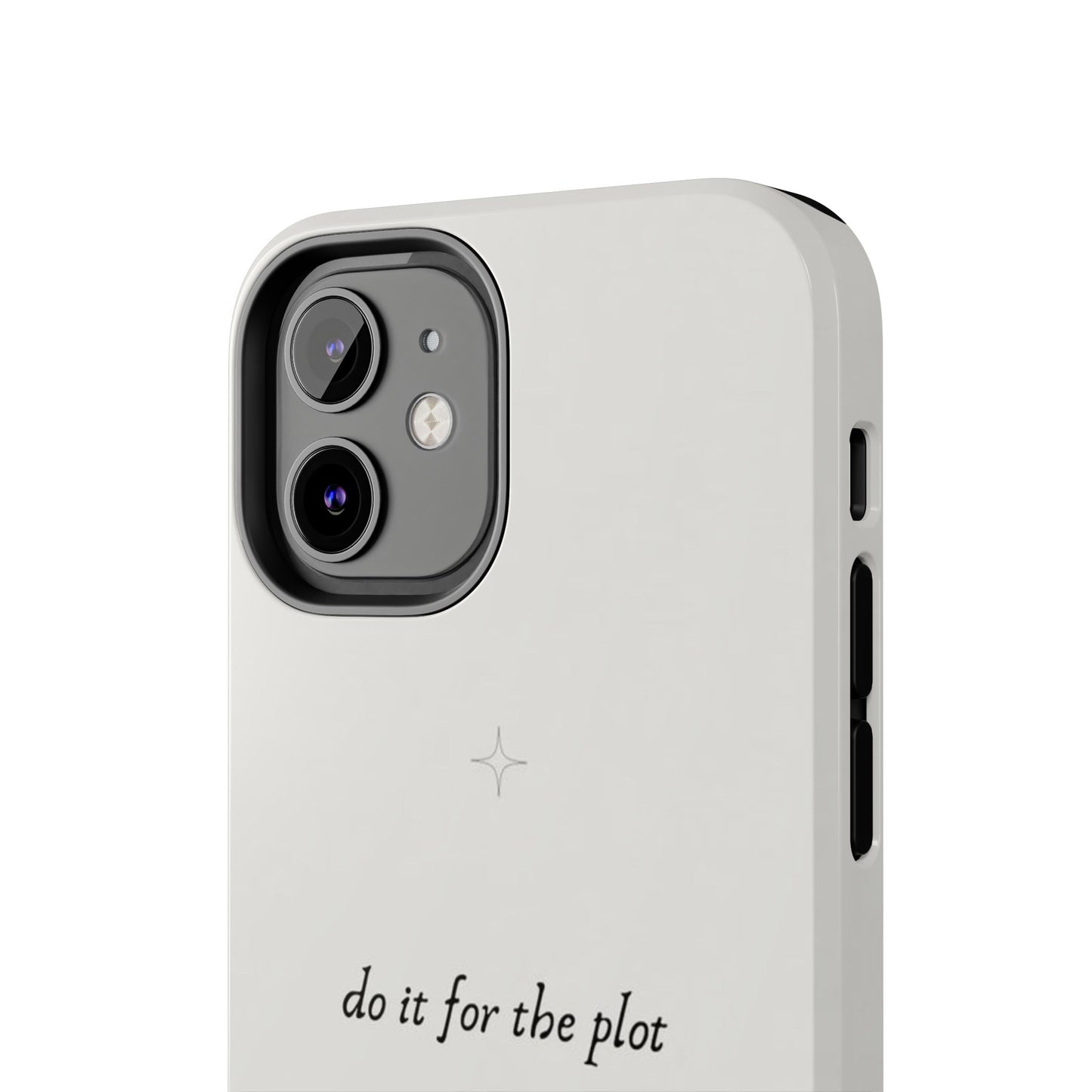 Do It For the Plot Simple Aesthetic Glossy Phone Case with Affirmation
