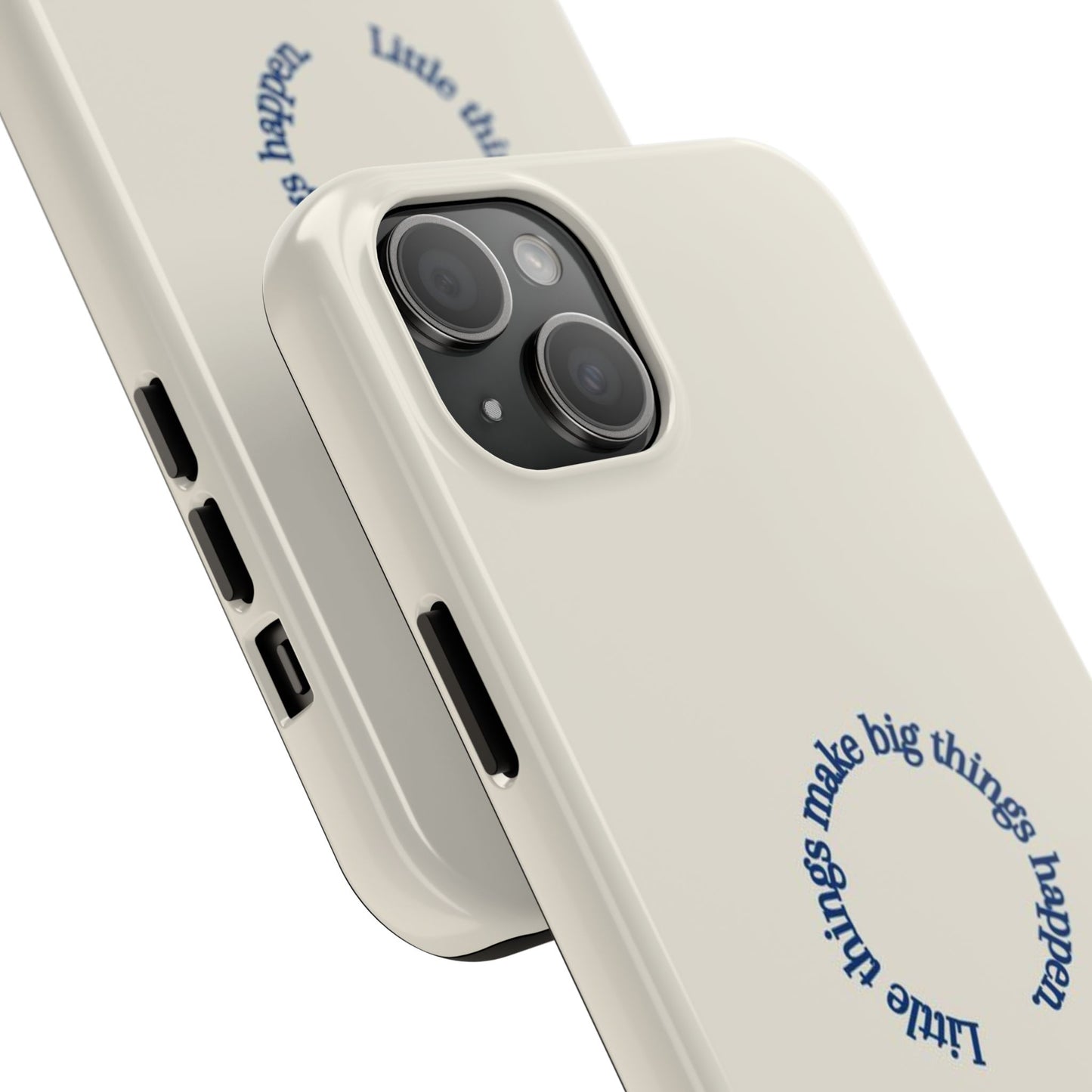 Little Things Make Big Things Happen Affirmation Phone Case