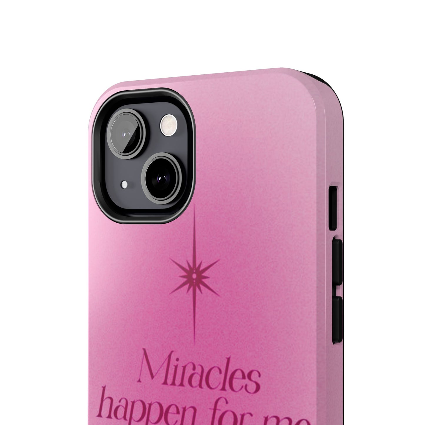 Miracles Happen Affirmation Phone Case