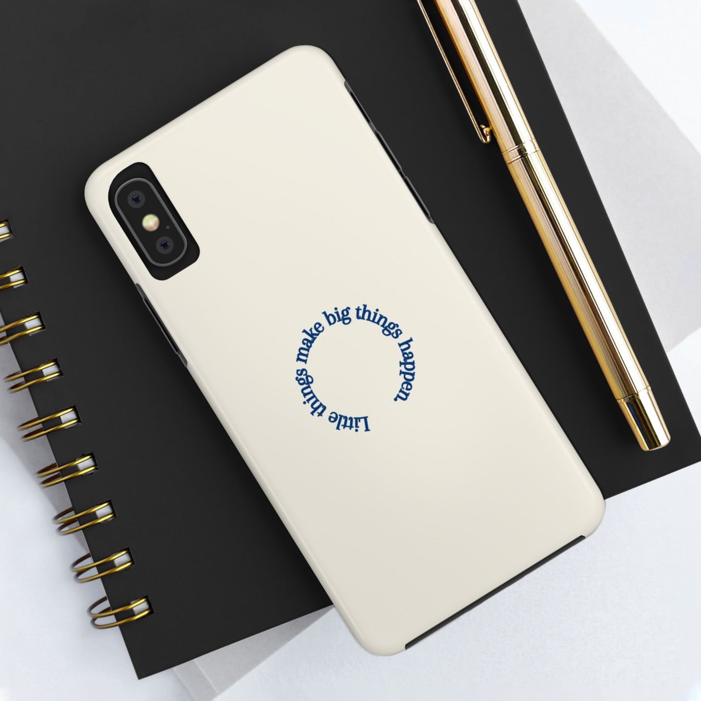 Little Things Make Big Things Happen Affirmation Phone Case