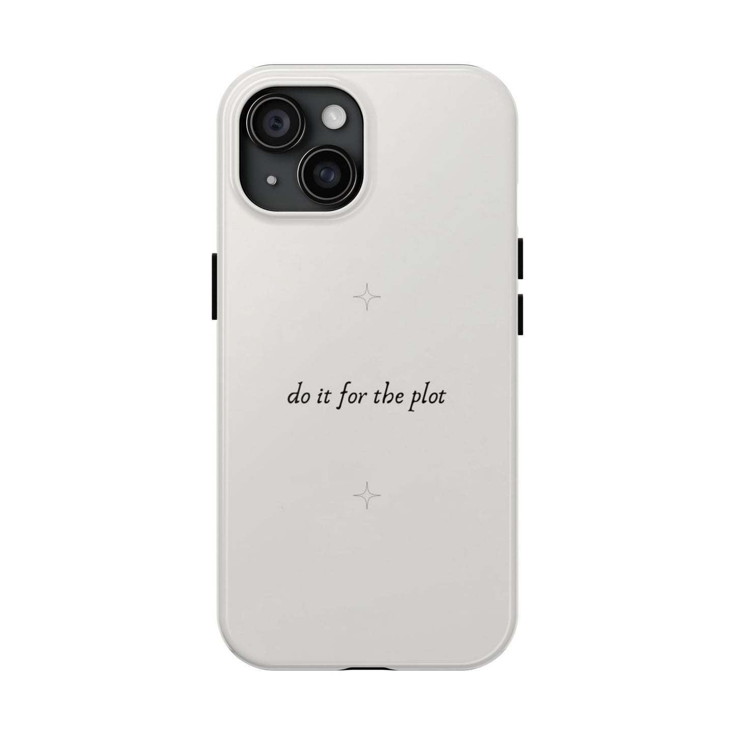 Do It For the Plot Simple Aesthetic Glossy Phone Case with Affirmation