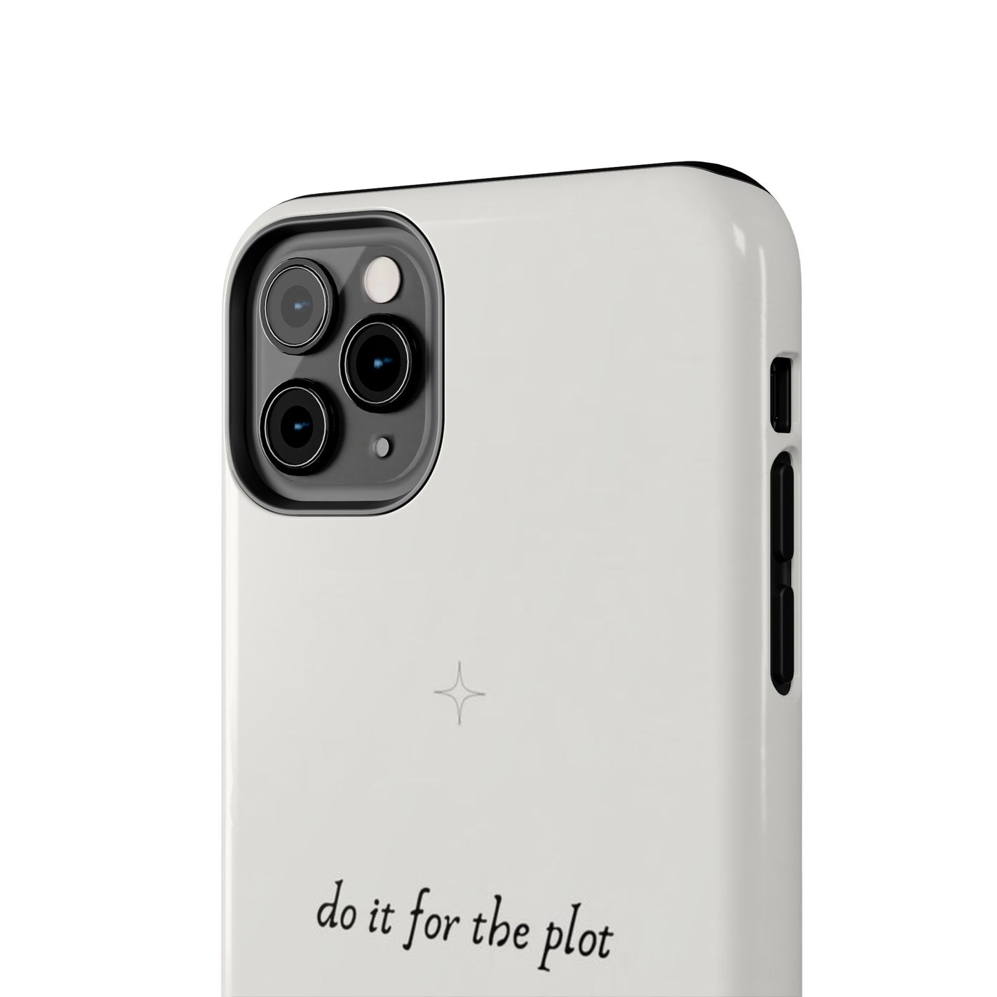 Do It For the Plot Simple Aesthetic Glossy Phone Case with Affirmation