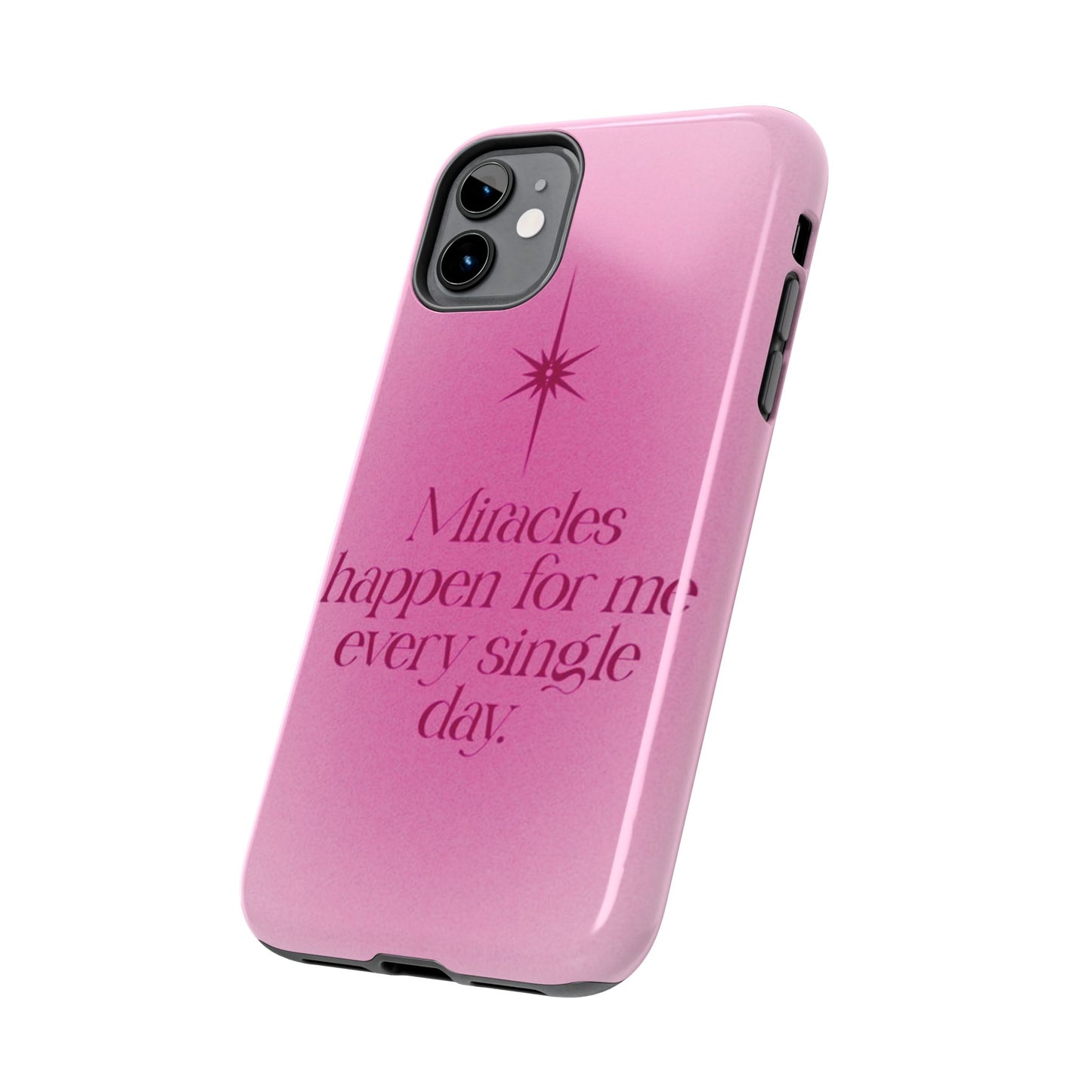 Miracles Happen Affirmation Phone Case