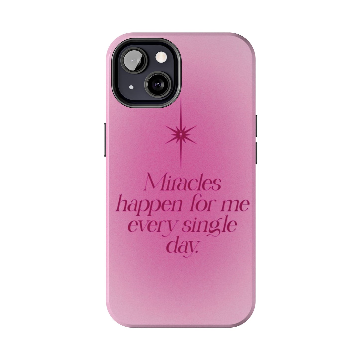 Miracles Happen Affirmation Phone Case