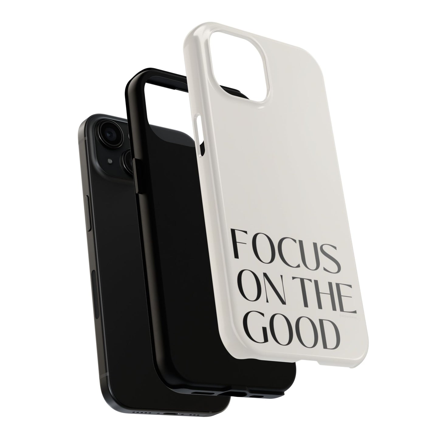 Focus on the Good Affirmation Phone Case