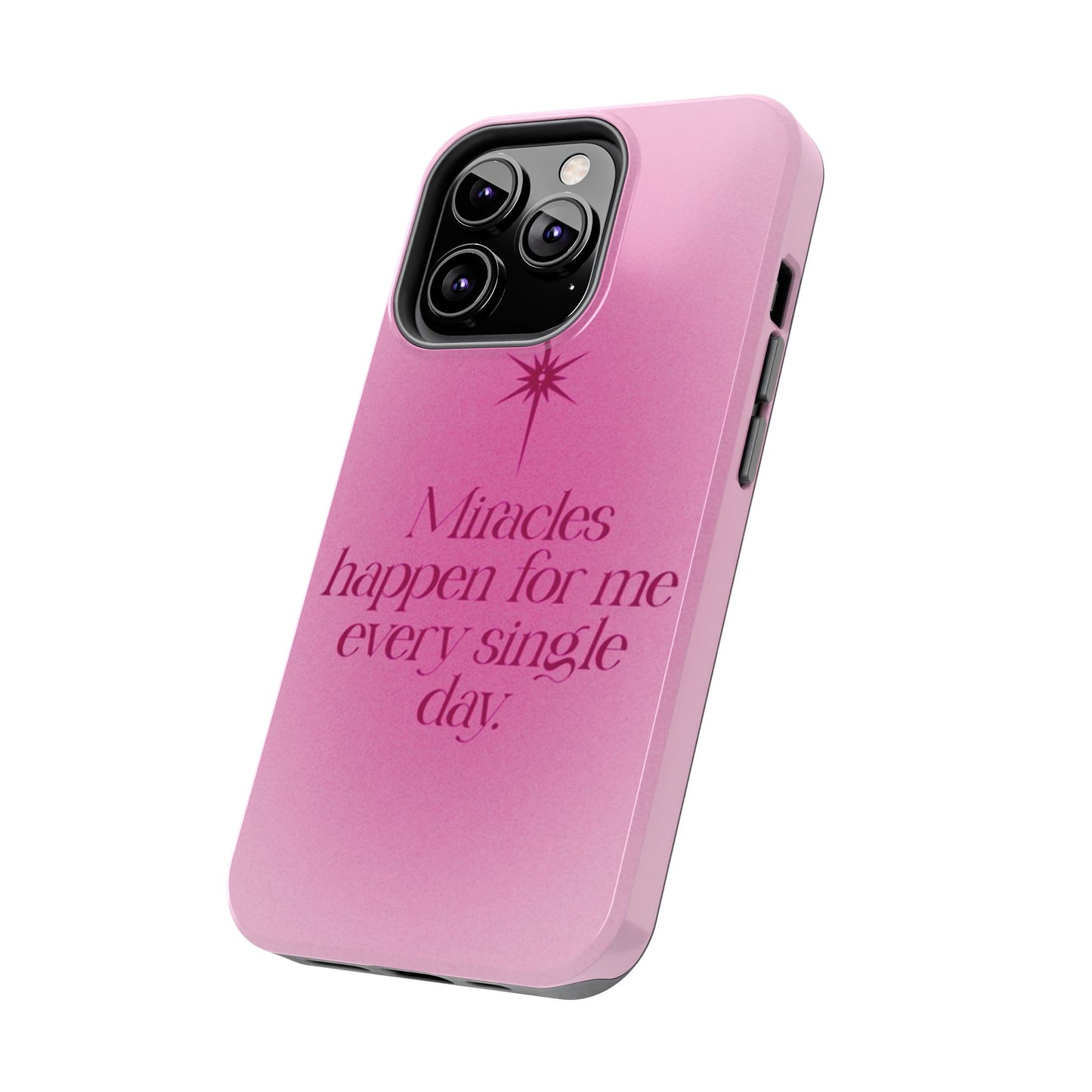 Miracles Happen Affirmation Phone Case