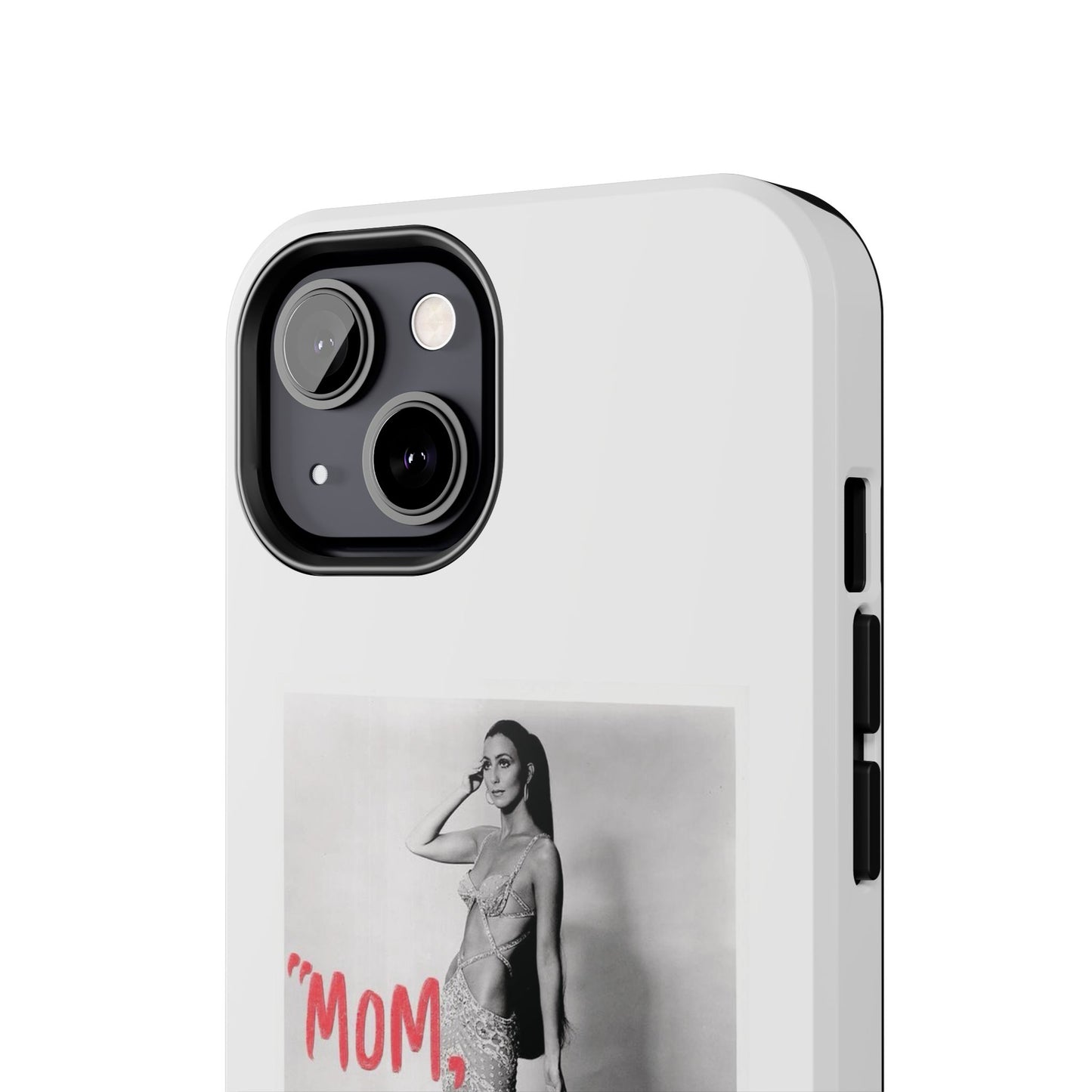 Mom I am A Rich Man Cher Phone Case