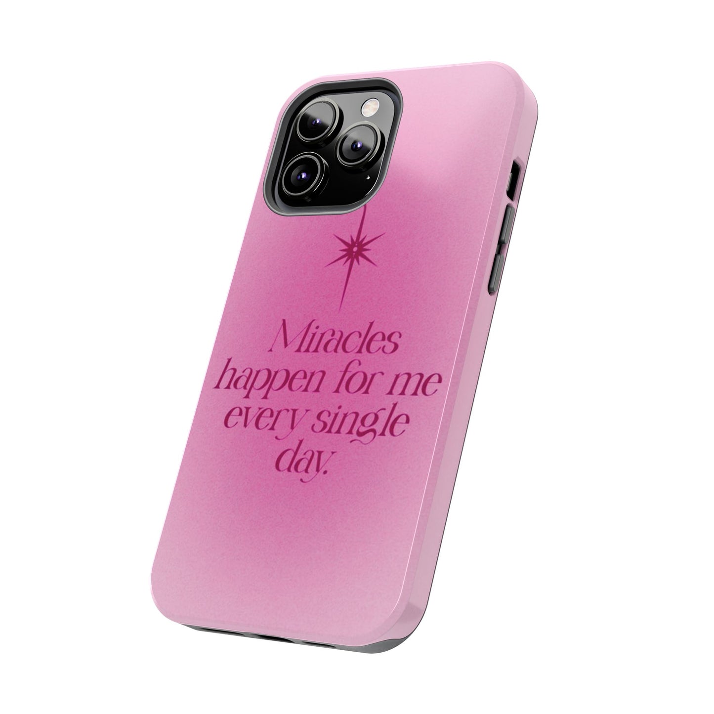Miracles Happen Affirmation Phone Case