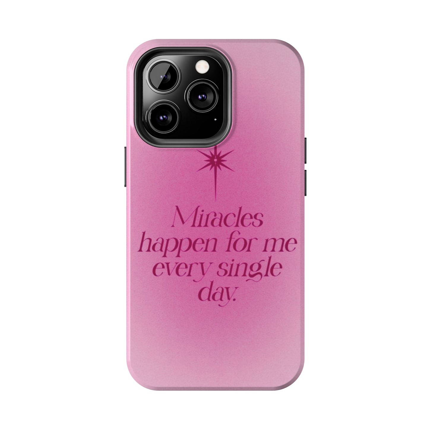 Miracles Happen Affirmation Phone Case