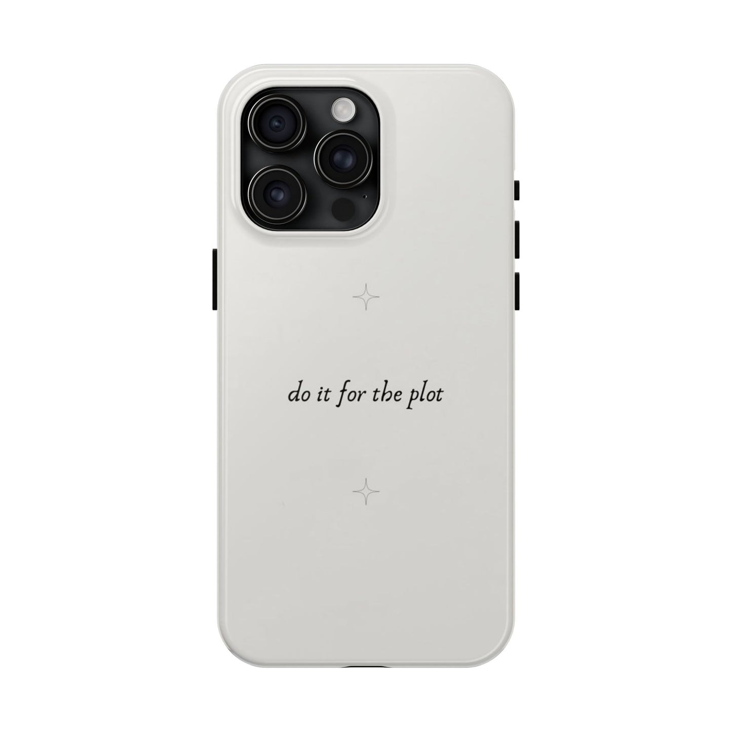 Do It For the Plot Simple Aesthetic Glossy Phone Case with Affirmation