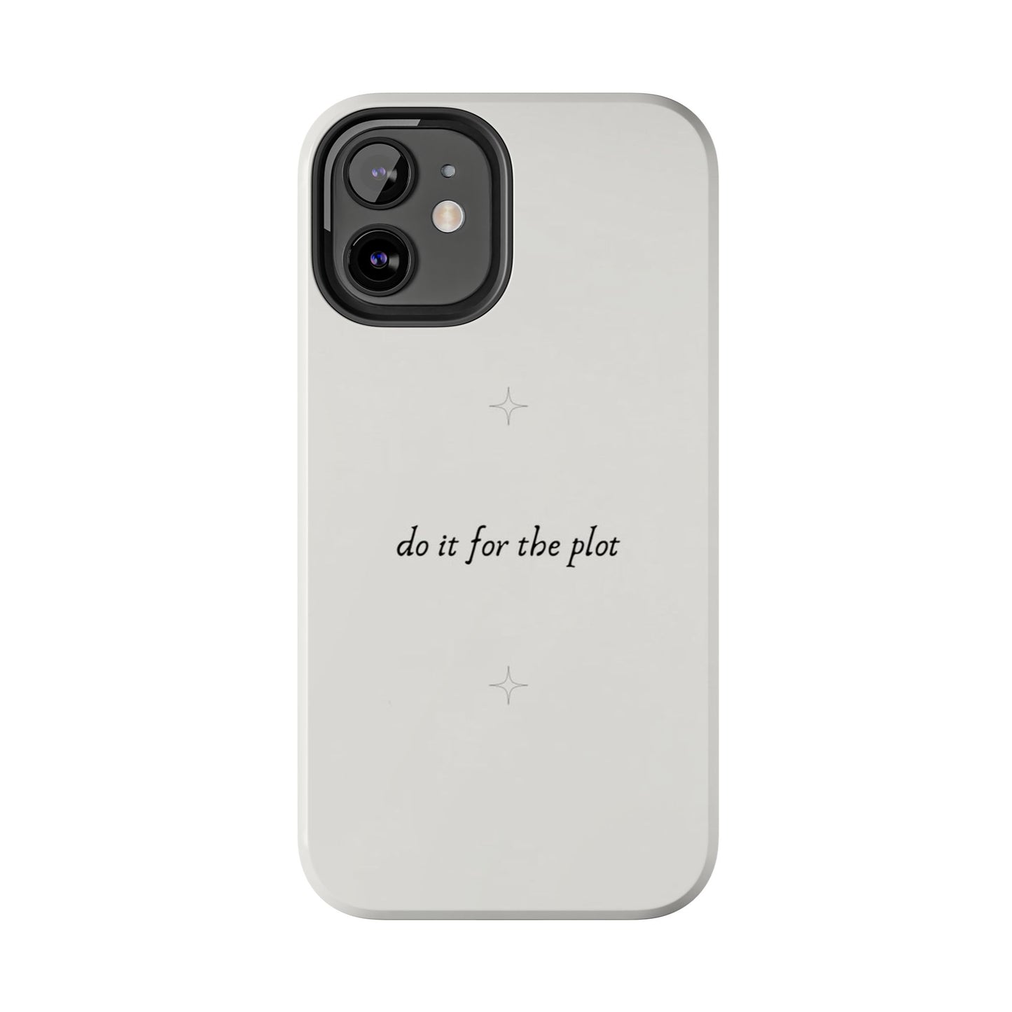 Do It For the Plot Simple Aesthetic Glossy Phone Case with Affirmation