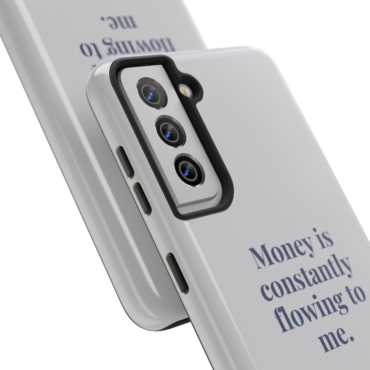 Money Is Constantly Flowing to Me Phone Case