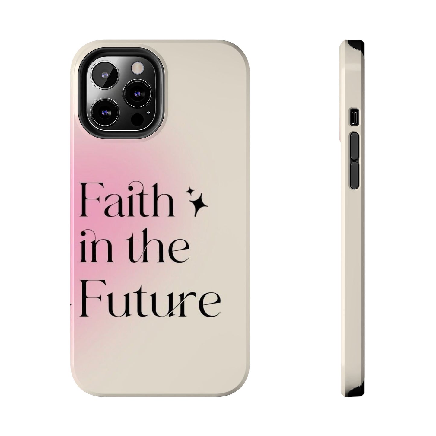 Faith in the Future Affirmation Phone Case