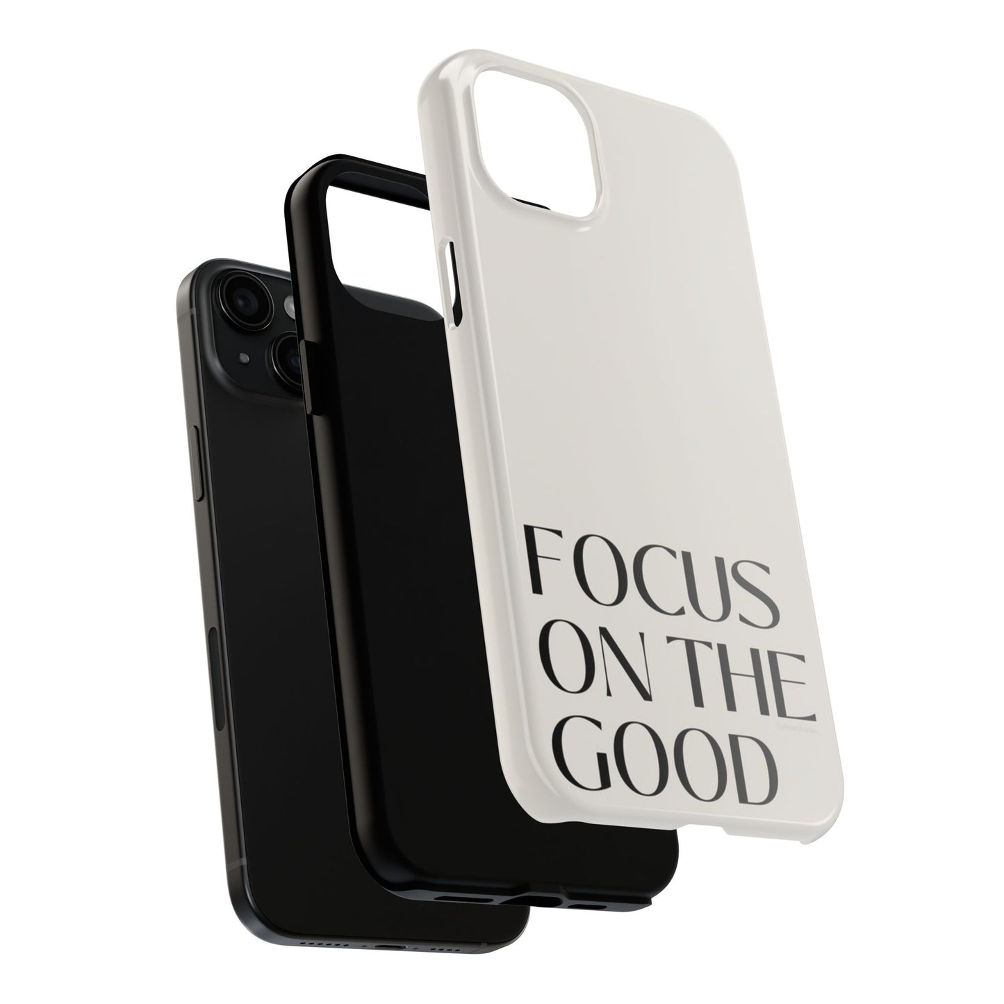 Focus on the Good Affirmation Phone Case