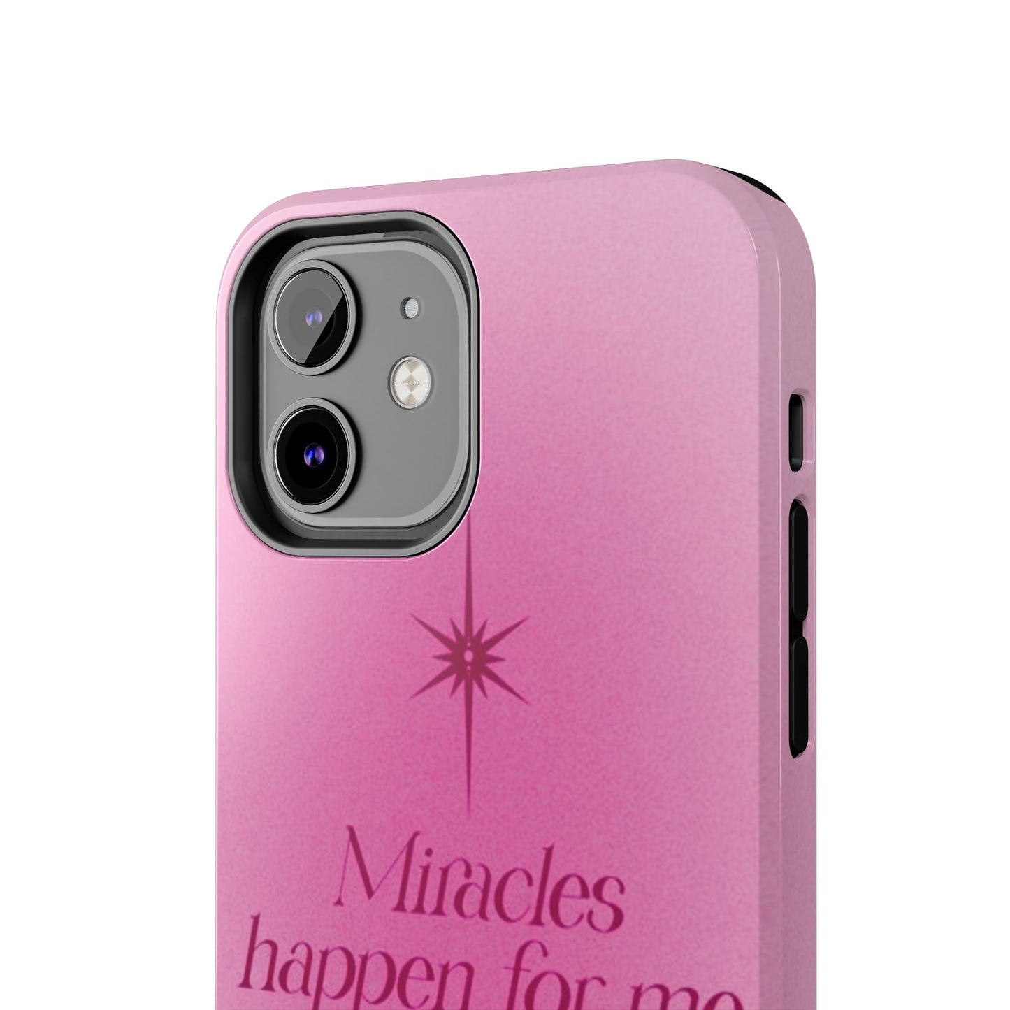 Miracles Happen Affirmation Phone Case