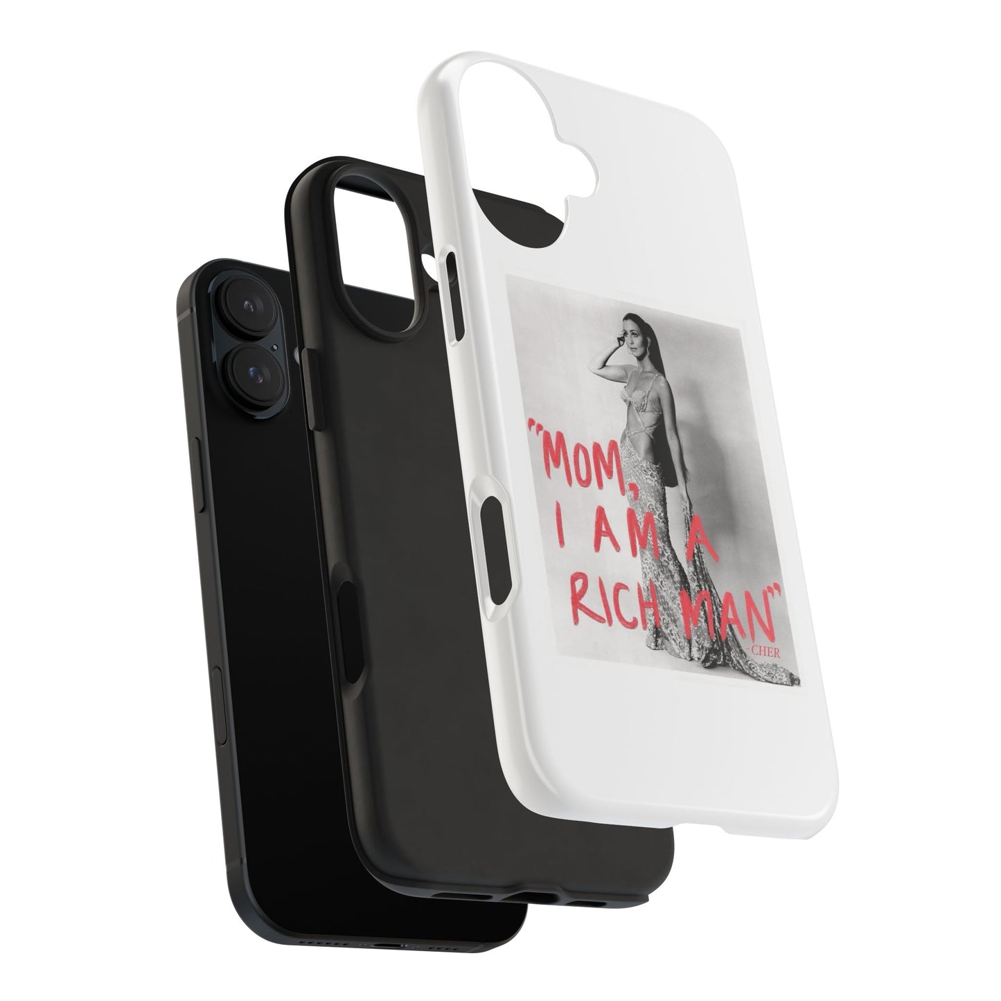 Mom I am A Rich Man Cher Phone Case