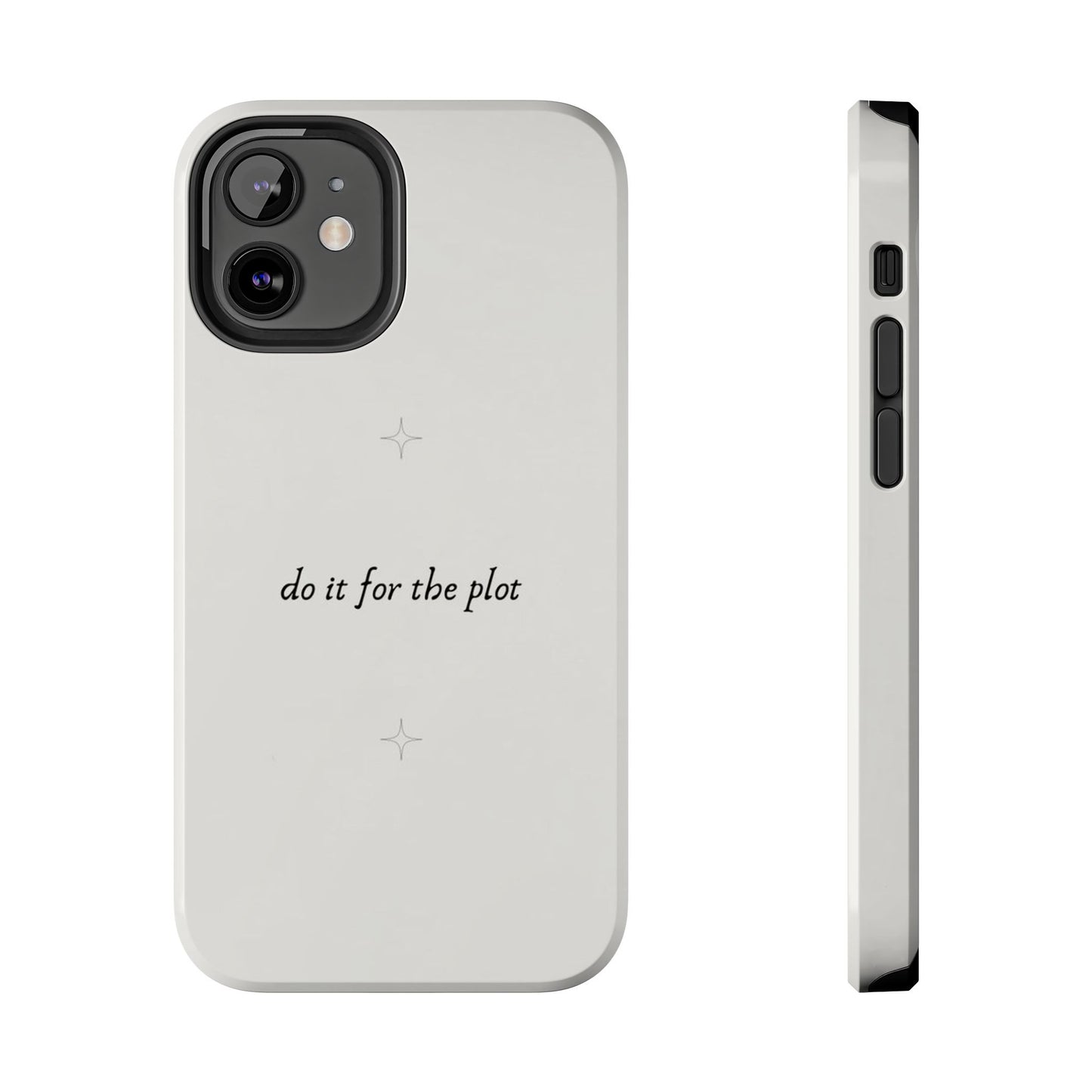 Do It For the Plot Simple Aesthetic Glossy Phone Case with Affirmation