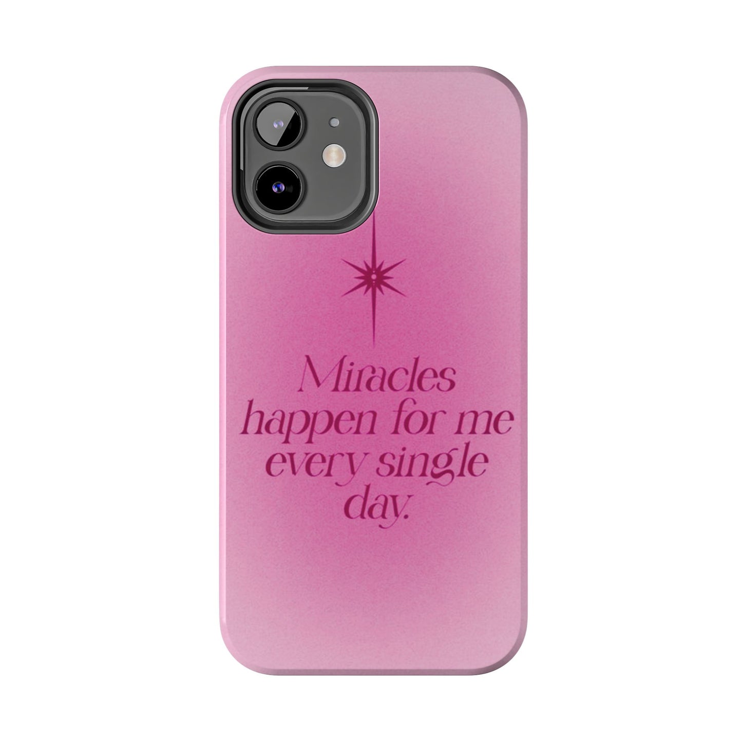 Miracles Happen Affirmation Phone Case