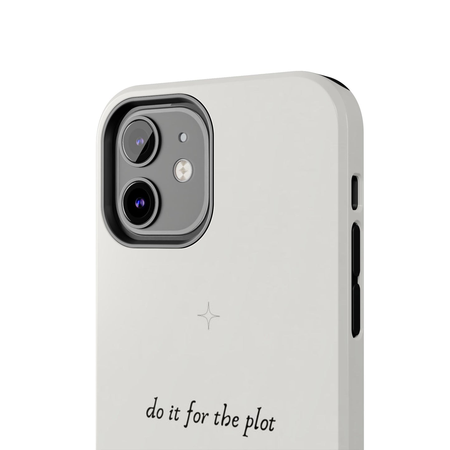 Do It For the Plot Simple Aesthetic Glossy Phone Case with Affirmation