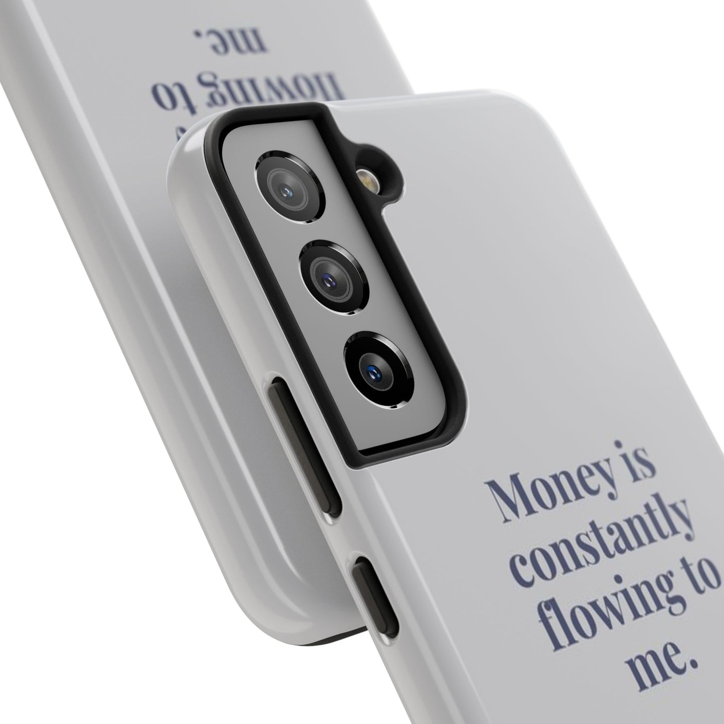 Money Is Constantly Flowing to Me Phone Case