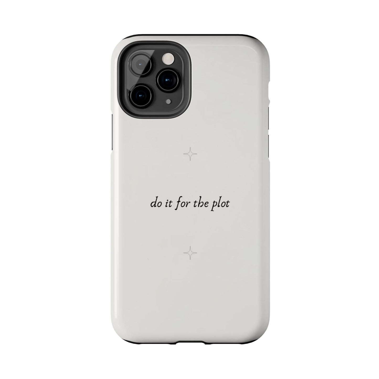 Do It For the Plot Simple Aesthetic Glossy Phone Case with Affirmation