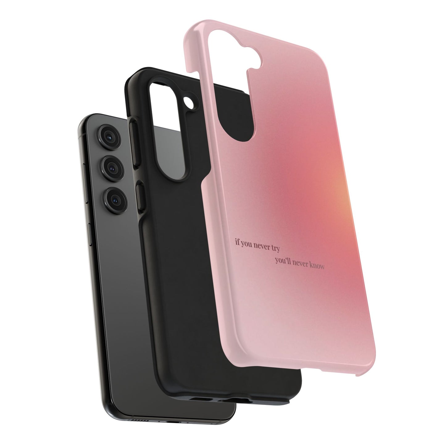 If You Never Try You’ll Never Know Phone Case