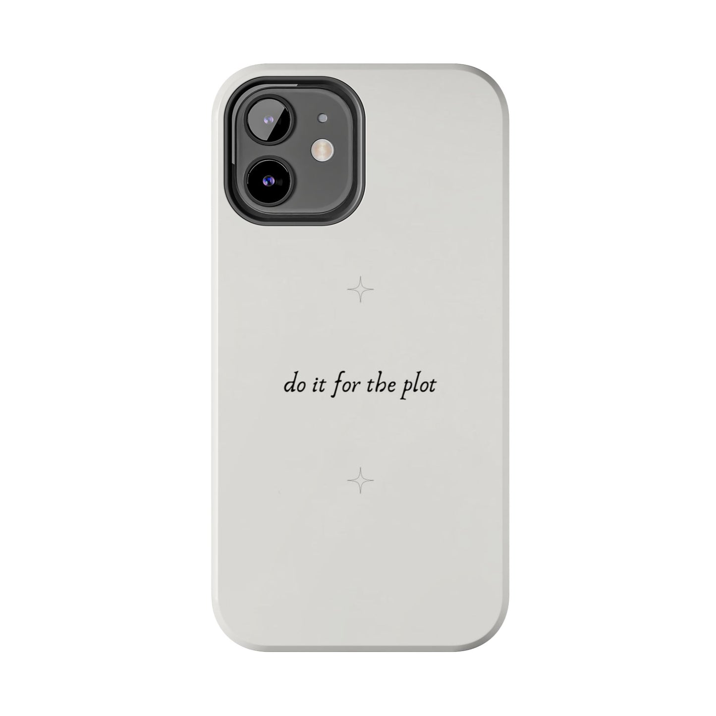 Do It For the Plot Simple Aesthetic Glossy Phone Case with Affirmation
