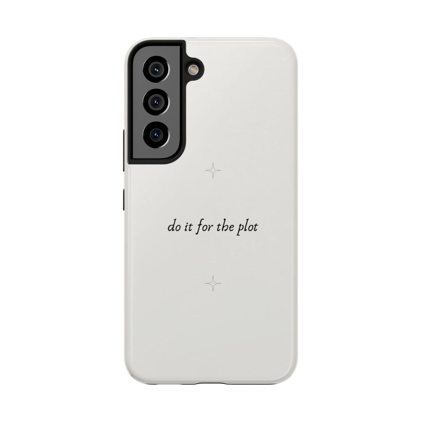 Do It For the Plot Simple Aesthetic Glossy Phone Case with Affirmation