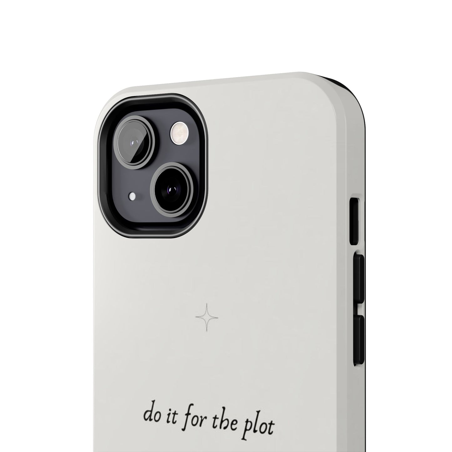 Do It For the Plot Simple Aesthetic Glossy Phone Case with Affirmation