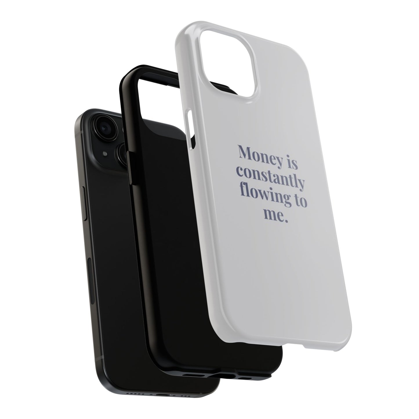 Money Is Constantly Flowing to Me Phone Case