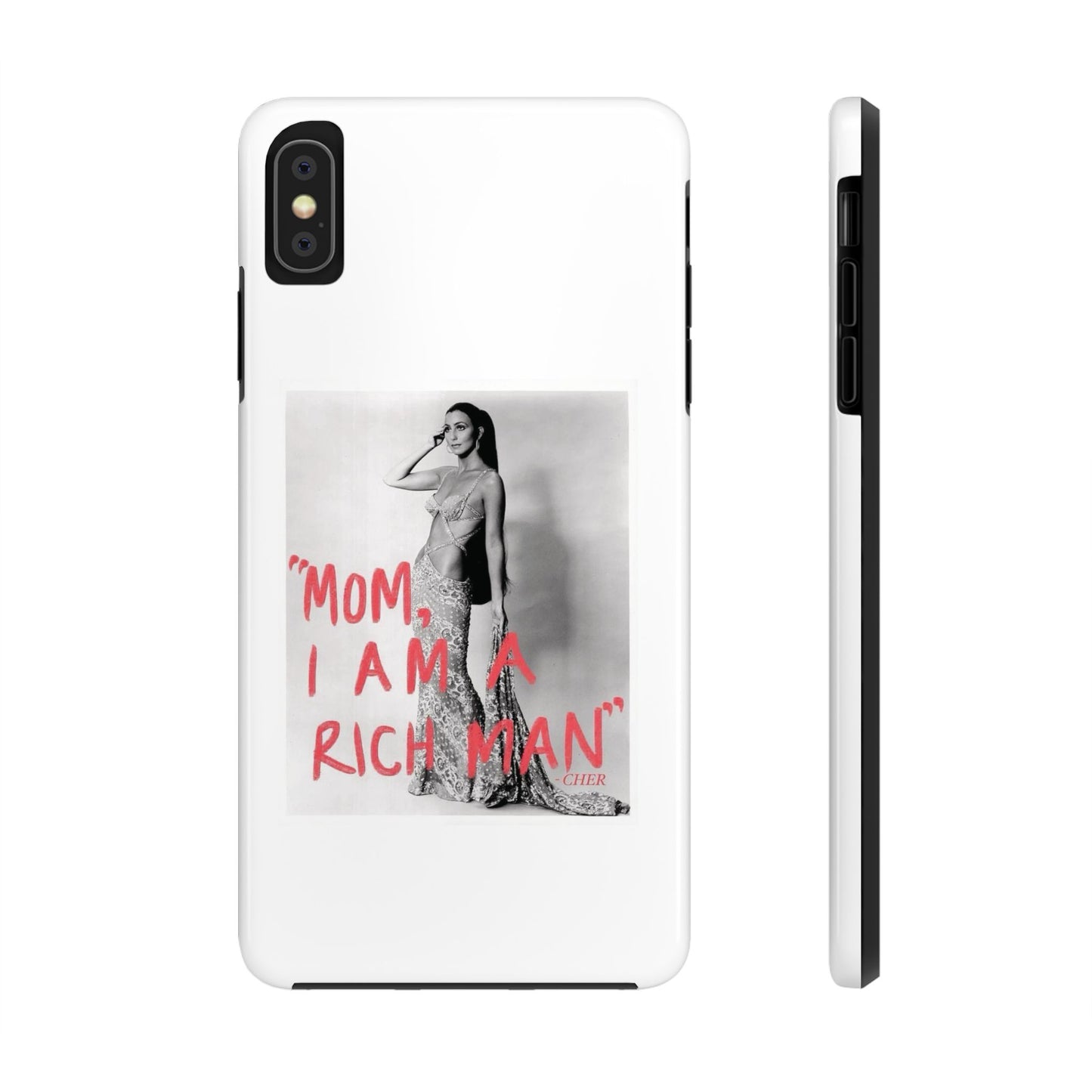 Mom I am A Rich Man Cher Phone Case