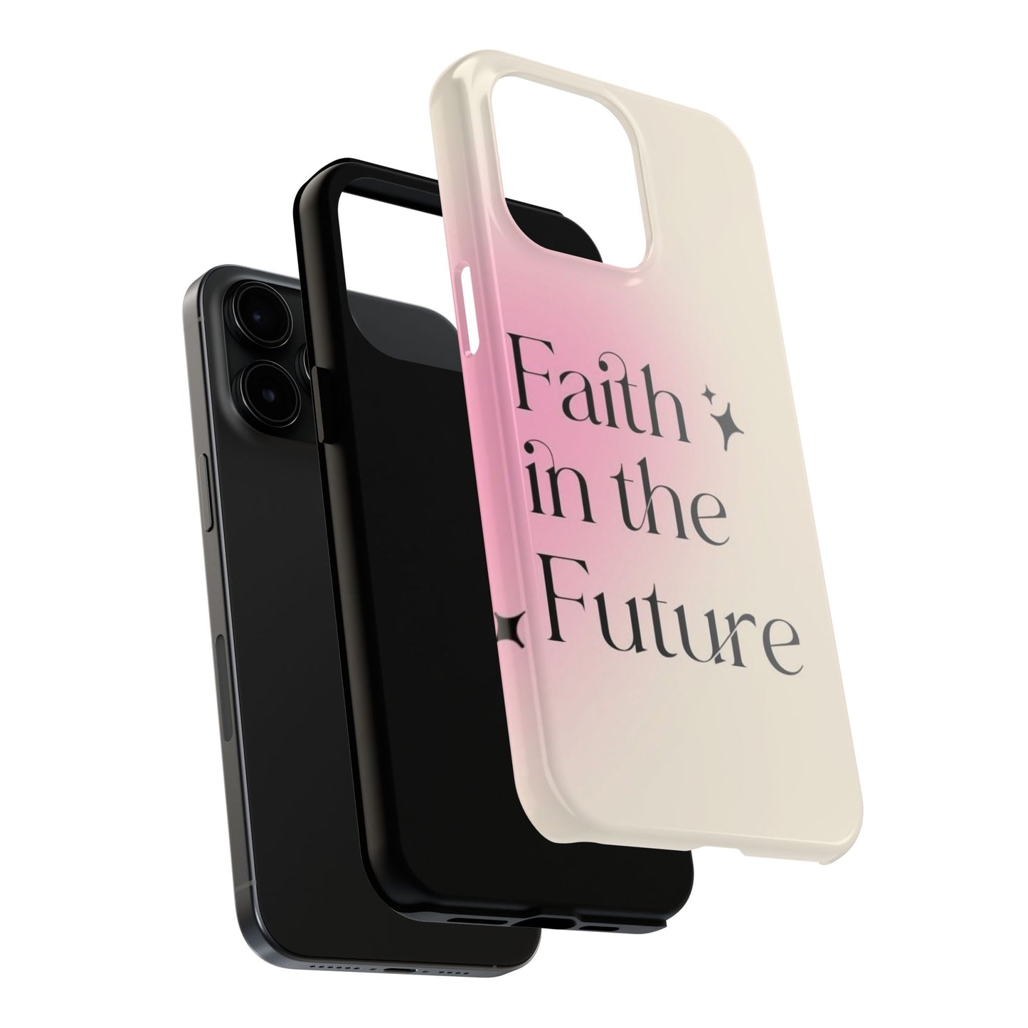 Faith in the Future Affirmation Phone Case