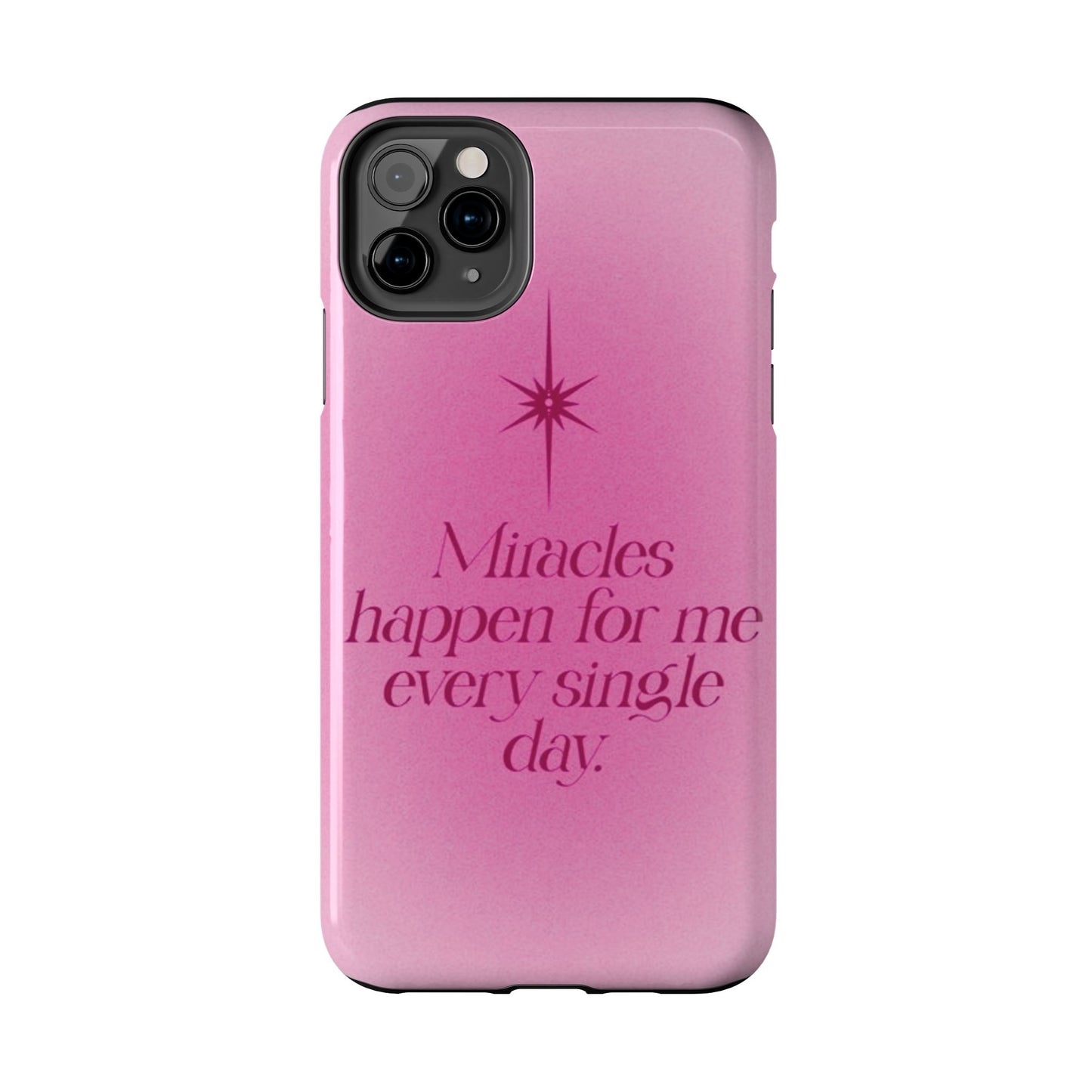 Miracles Happen Affirmation Phone Case