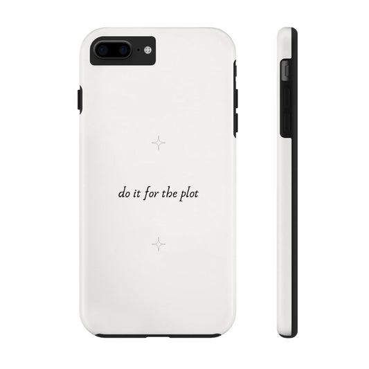 Do It For the Plot Simple Aesthetic Glossy Phone Case with Affirmation