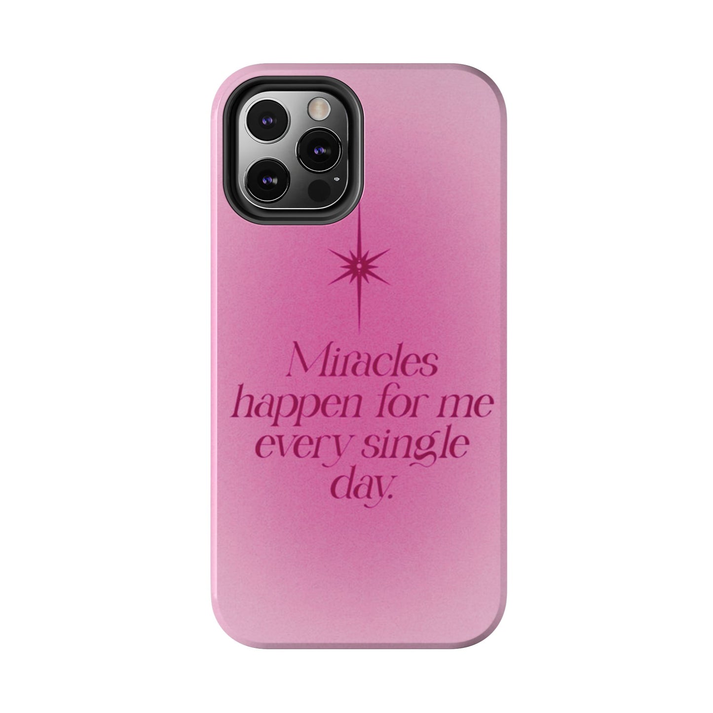Miracles Happen Affirmation Phone Case