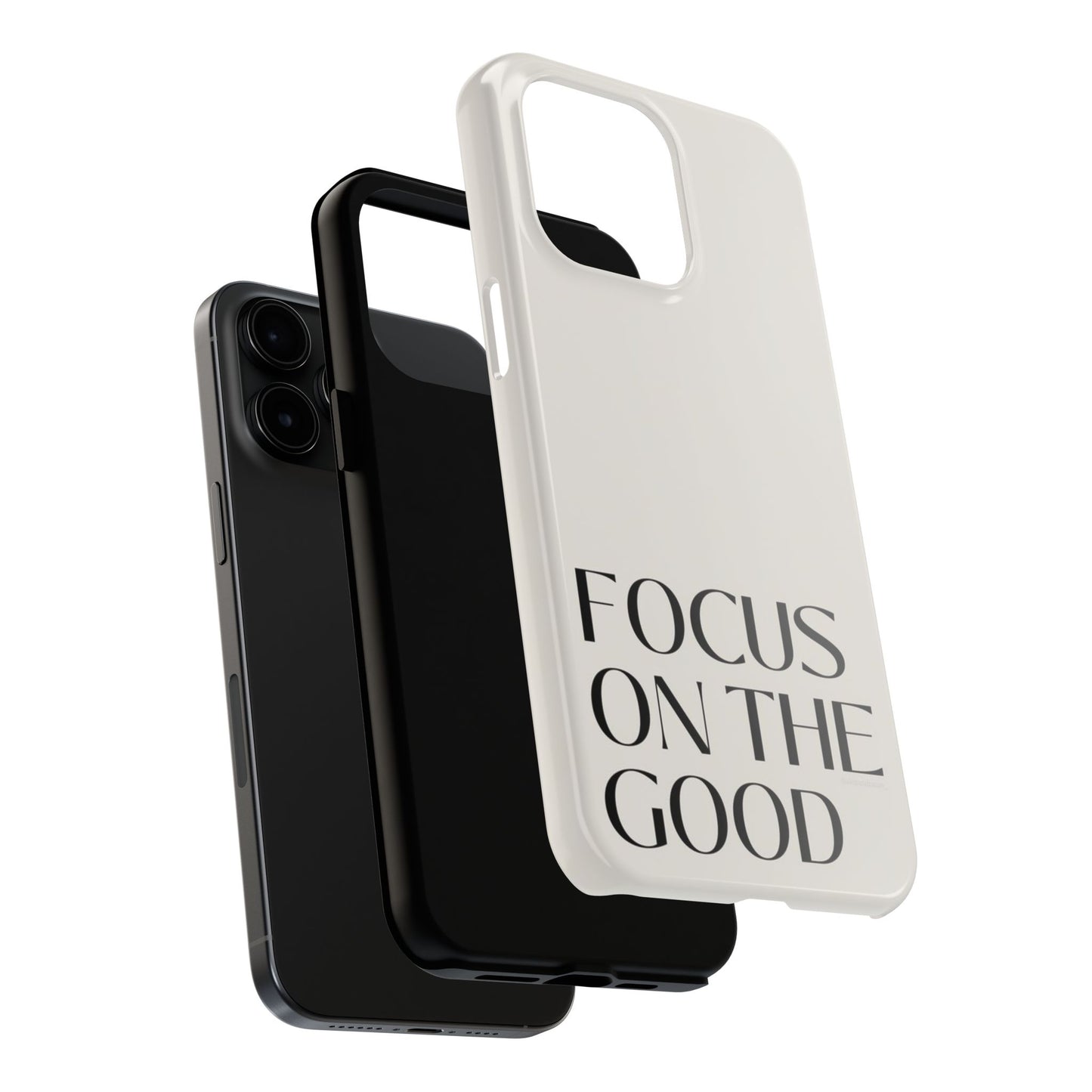 Focus on the Good Affirmation Phone Case