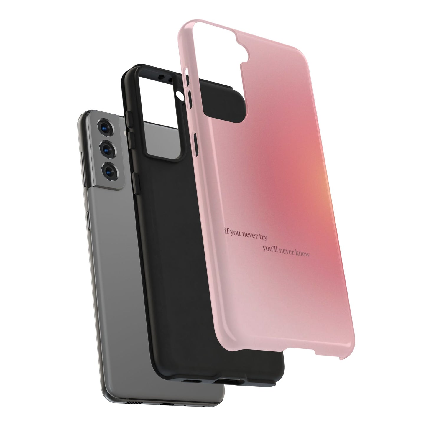 If You Never Try You’ll Never Know Phone Case