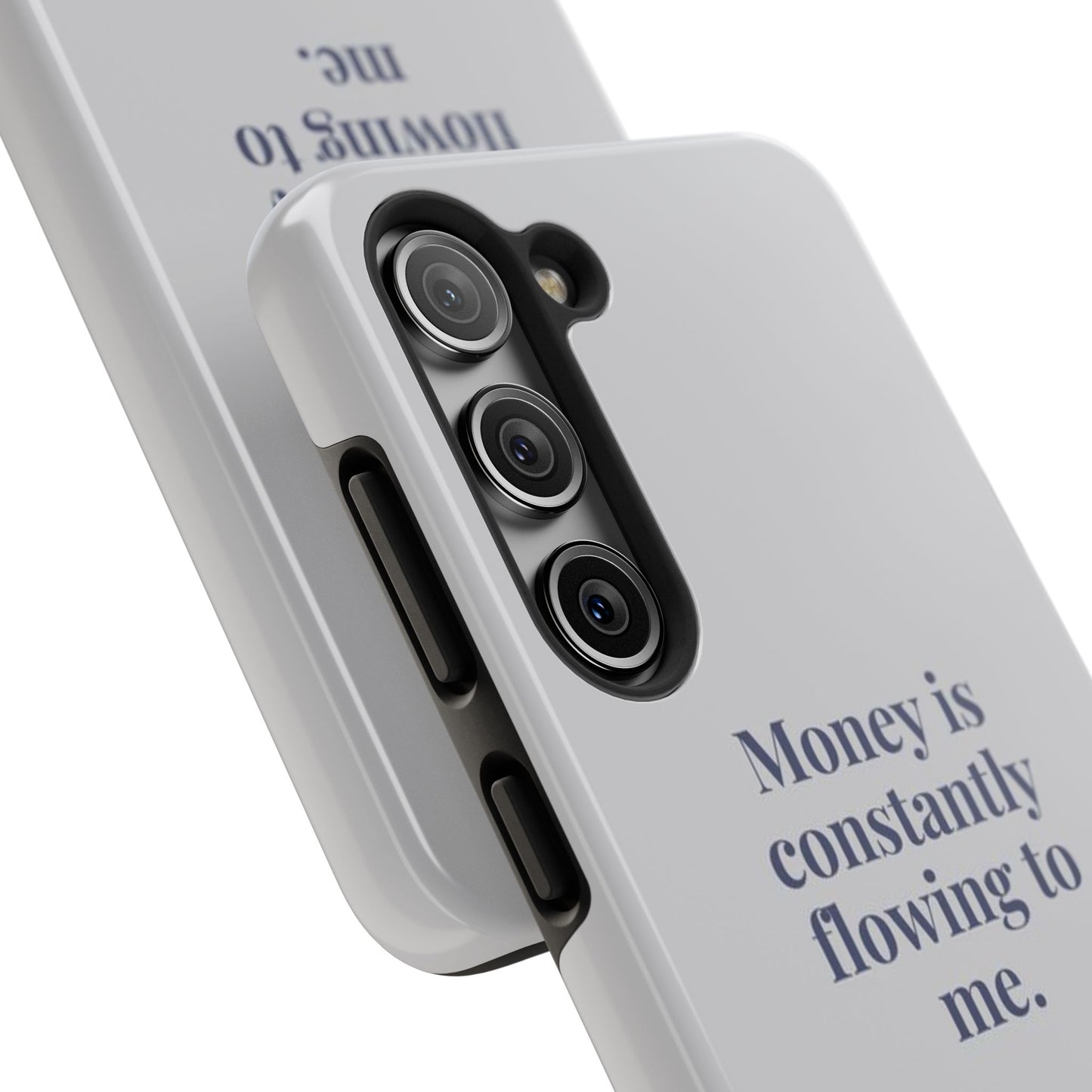 Money Is Constantly Flowing to Me Phone Case