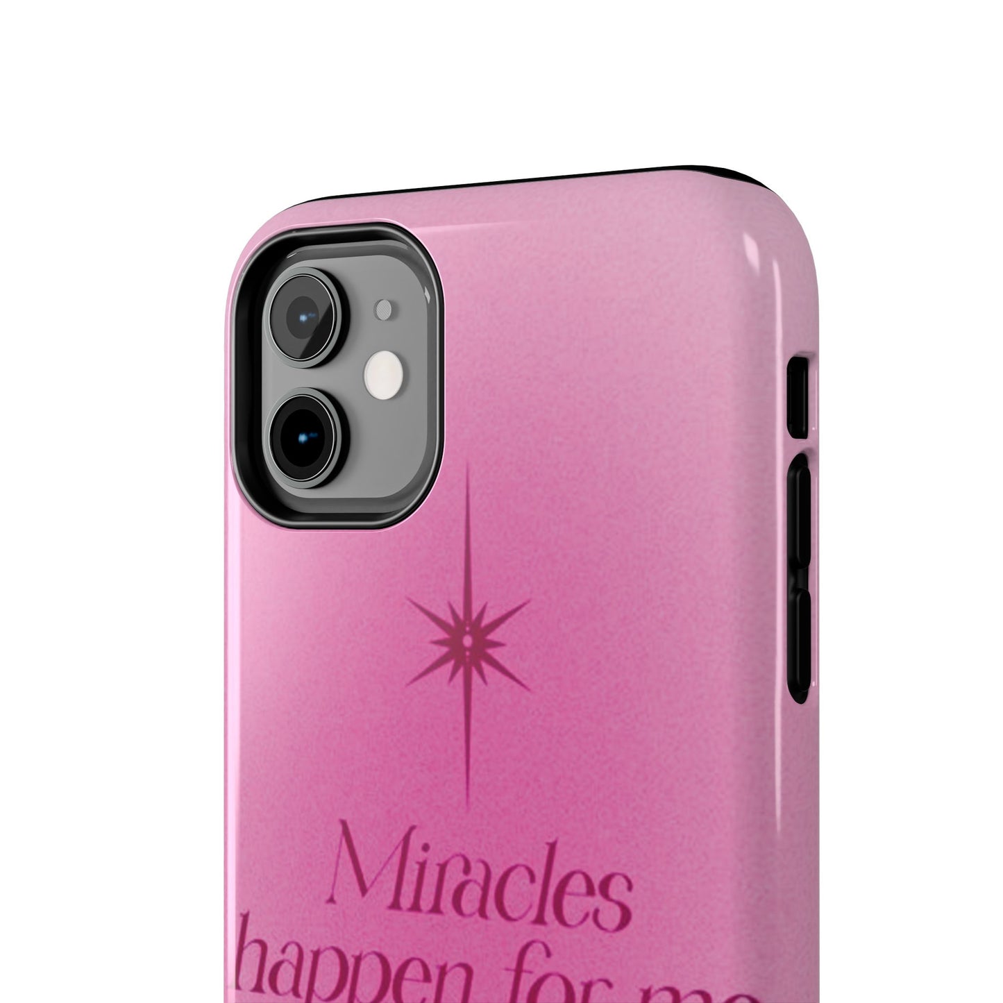 Miracles Happen Affirmation Phone Case
