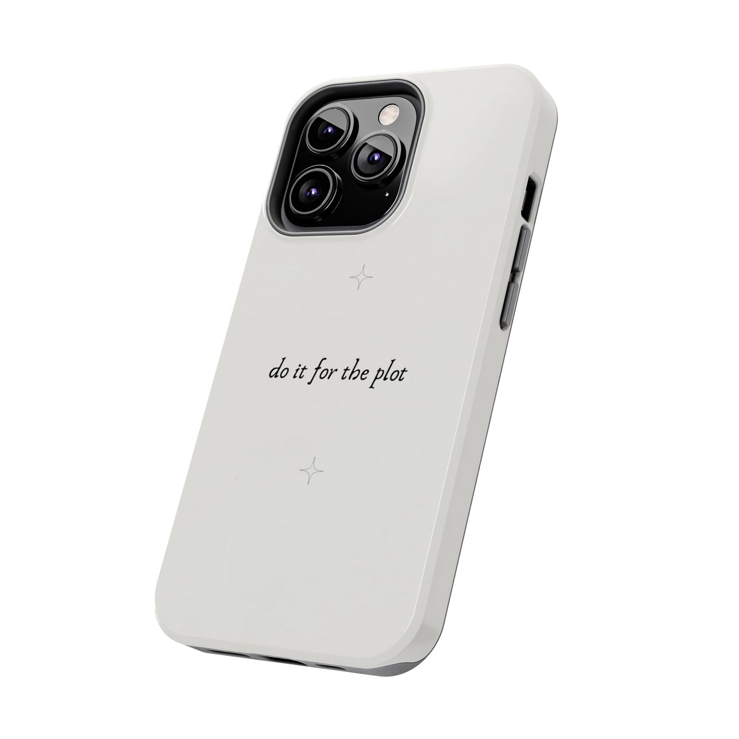 Do It For the Plot Simple Aesthetic Glossy Phone Case with Affirmation