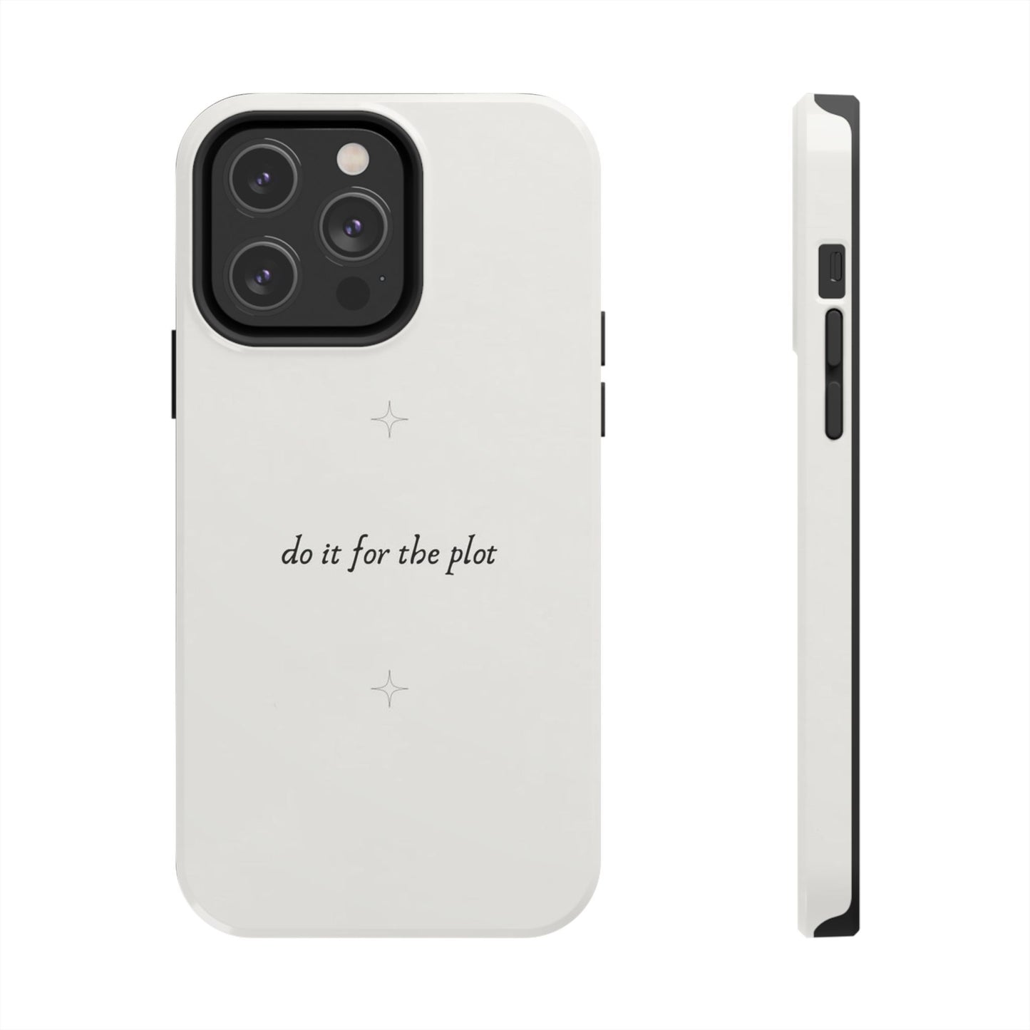 Do It For the Plot Simple Aesthetic Glossy Phone Case with Affirmation