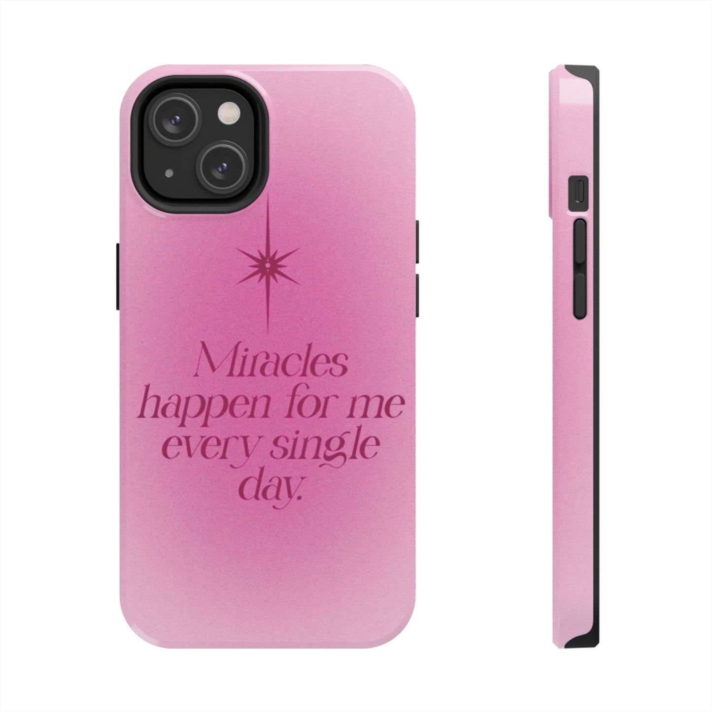 Miracles Happen Affirmation Phone Case