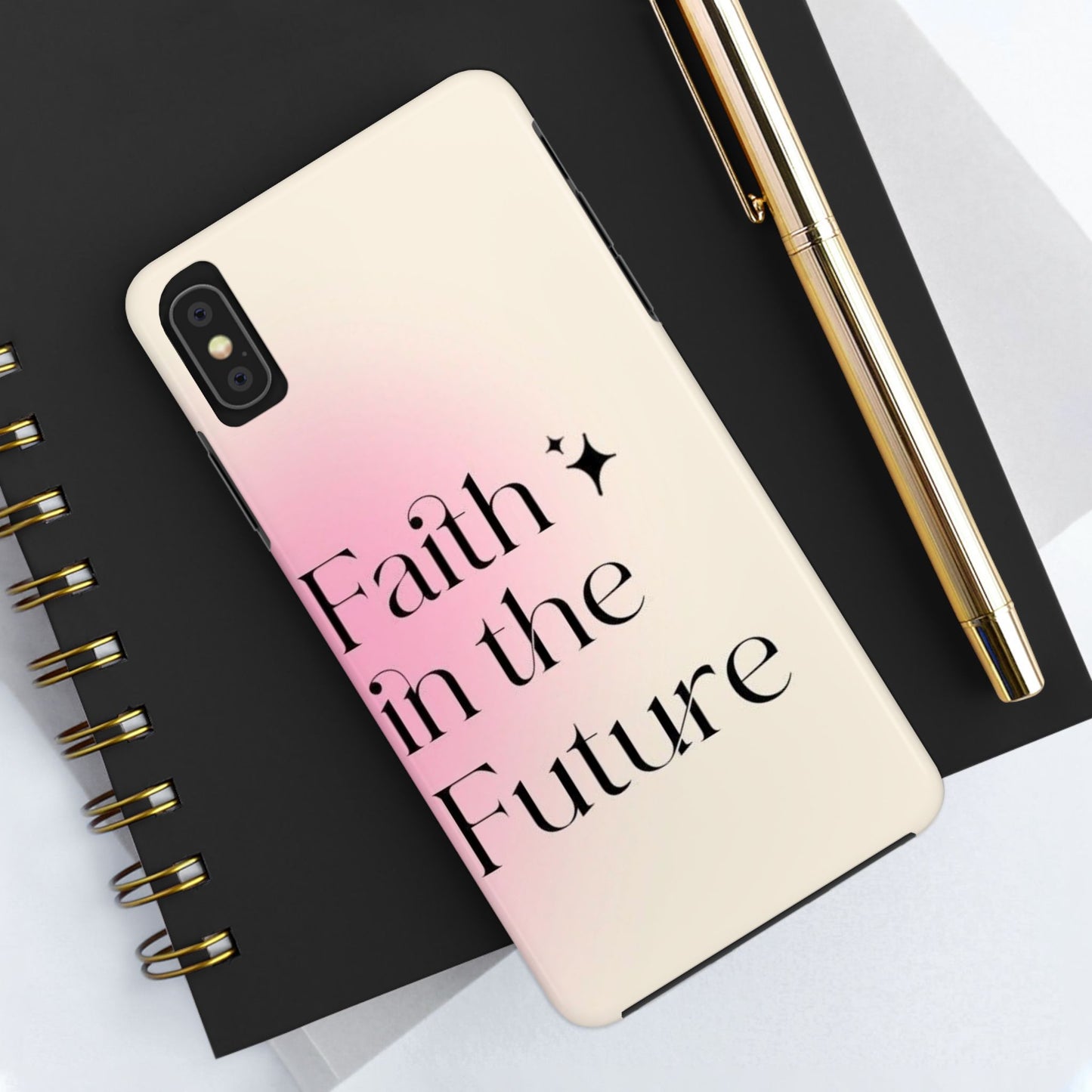 Faith in the Future Affirmation Phone Case